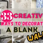 Creative Ways to Decorate a Blank Wall