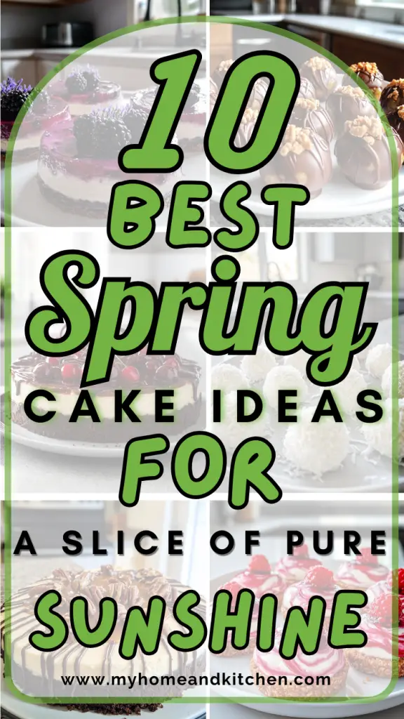 10 Best Spring Cake Ideas for a Slice of Pure Sunshine