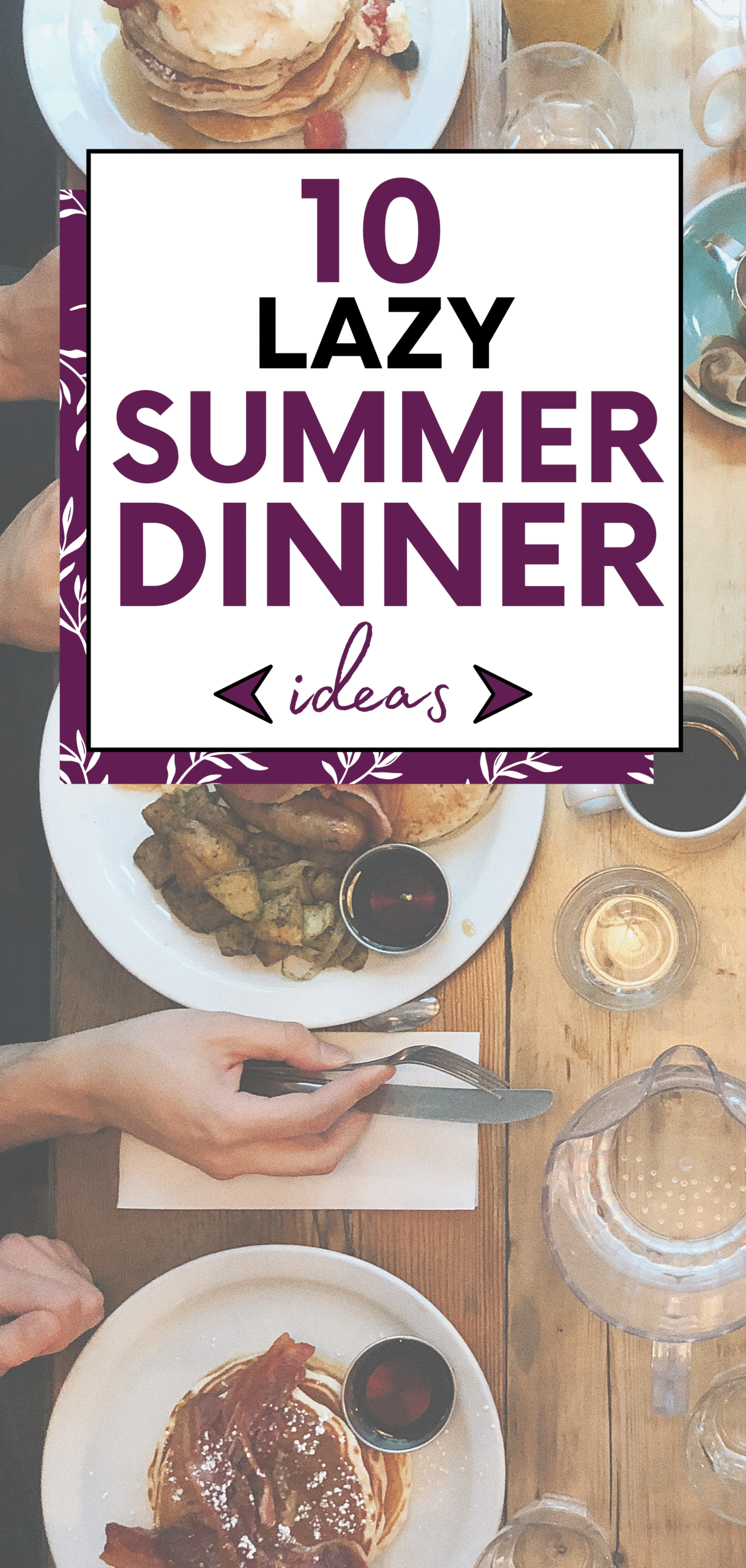 Summer Dinner Ideas