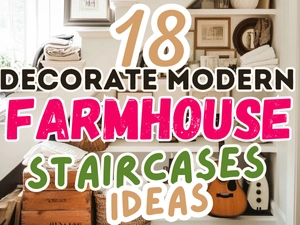 Decorate Modern Farmhouse Staircases Ideas