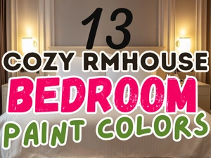 cozy farmhouse bedroom paint colors