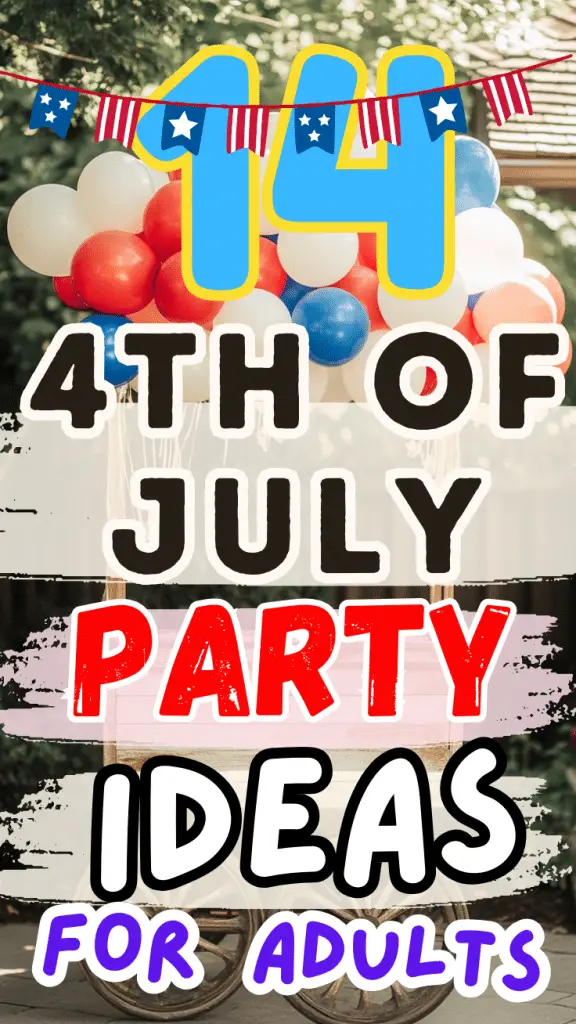 4th of July Party Ideas for Adults
