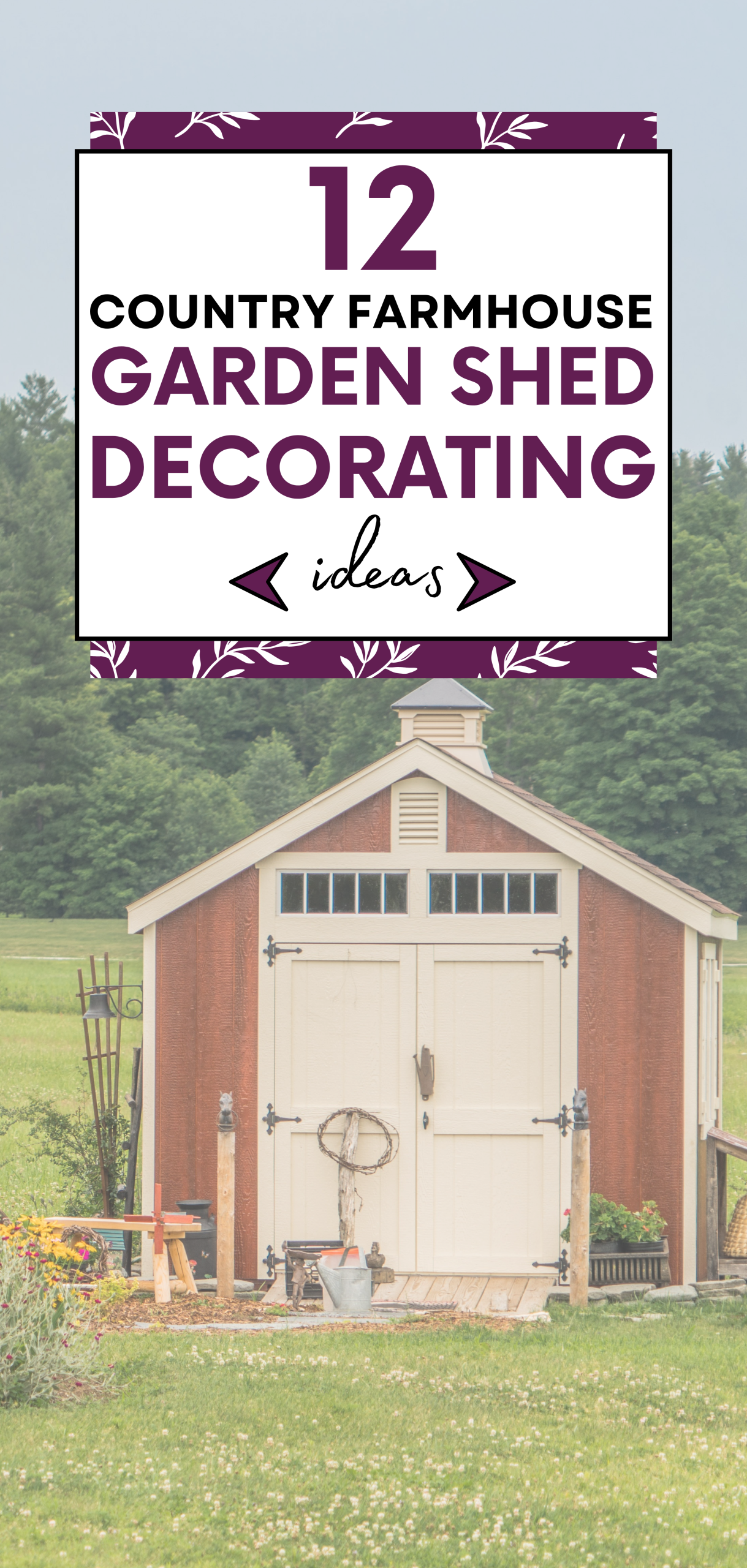Country Farmhouse Garden Shed Decorating