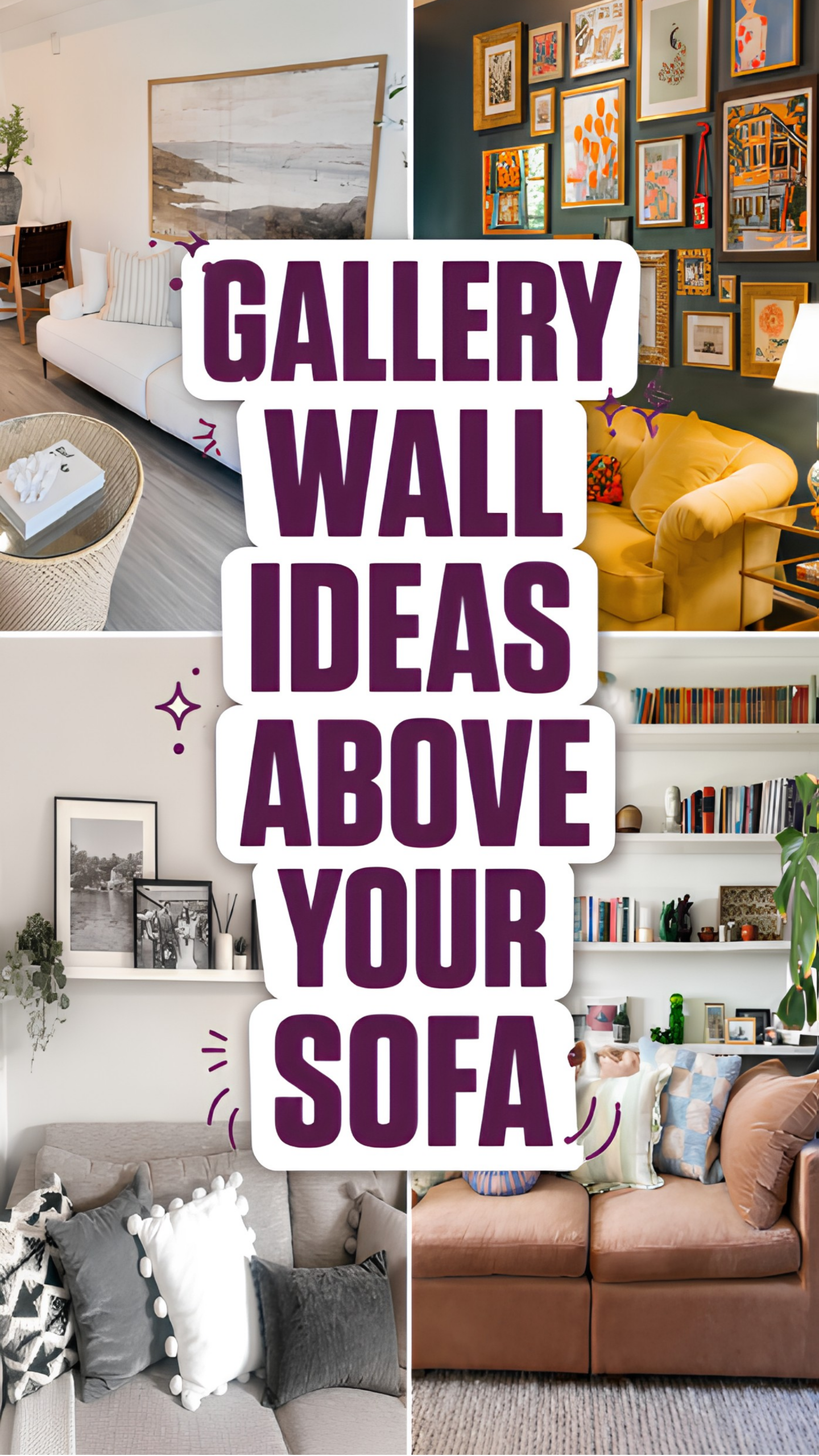 Stunning Gallery Wall Ideas Above Your Sofa That Feel Collected, Not Copied