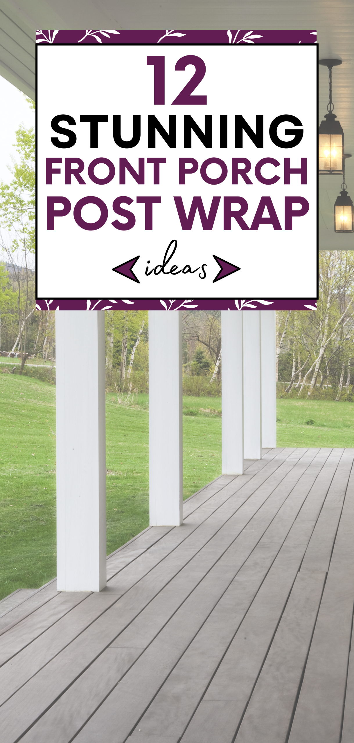 Front Porch Post Wrap Ideas