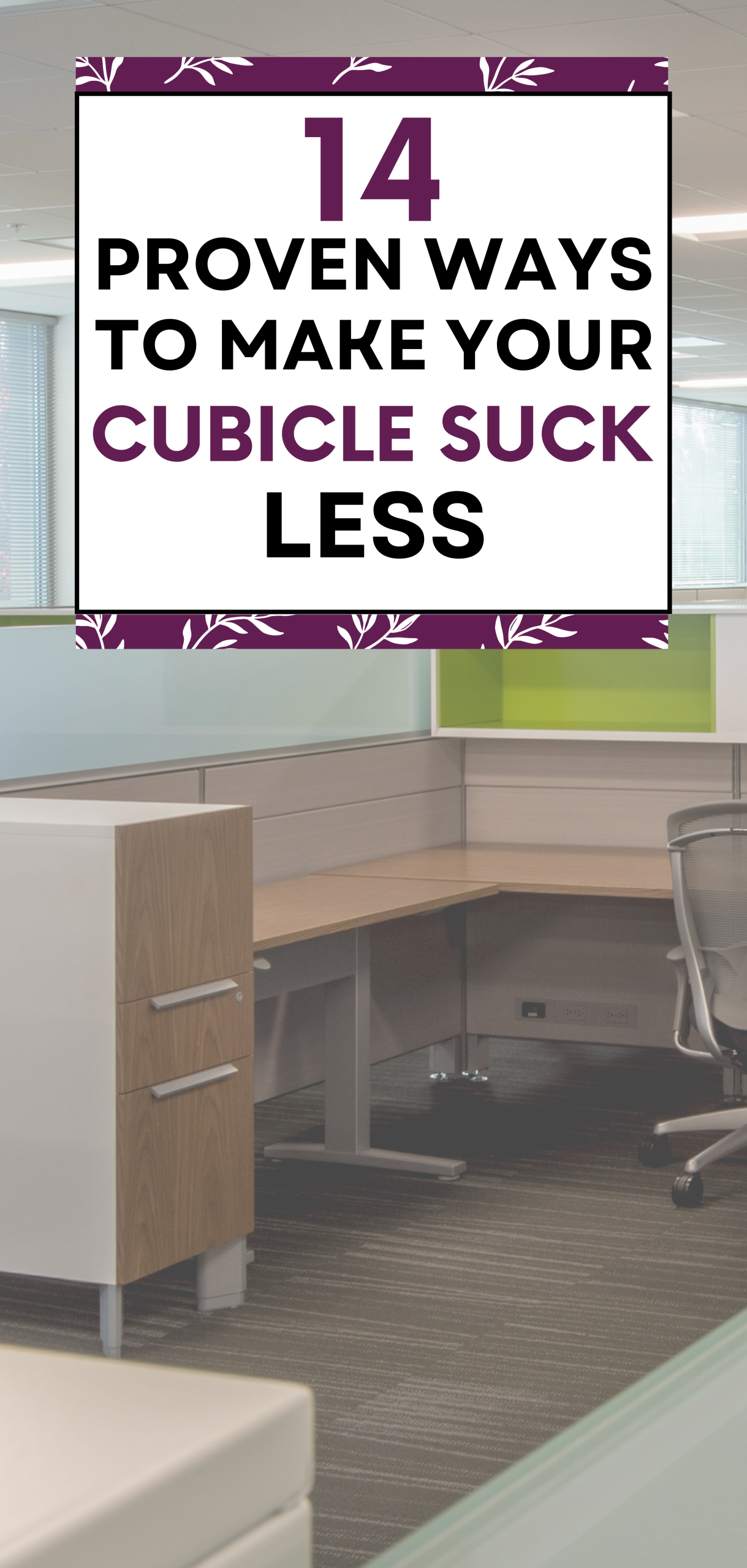  Ways to Make Your Cubicle Suck Less