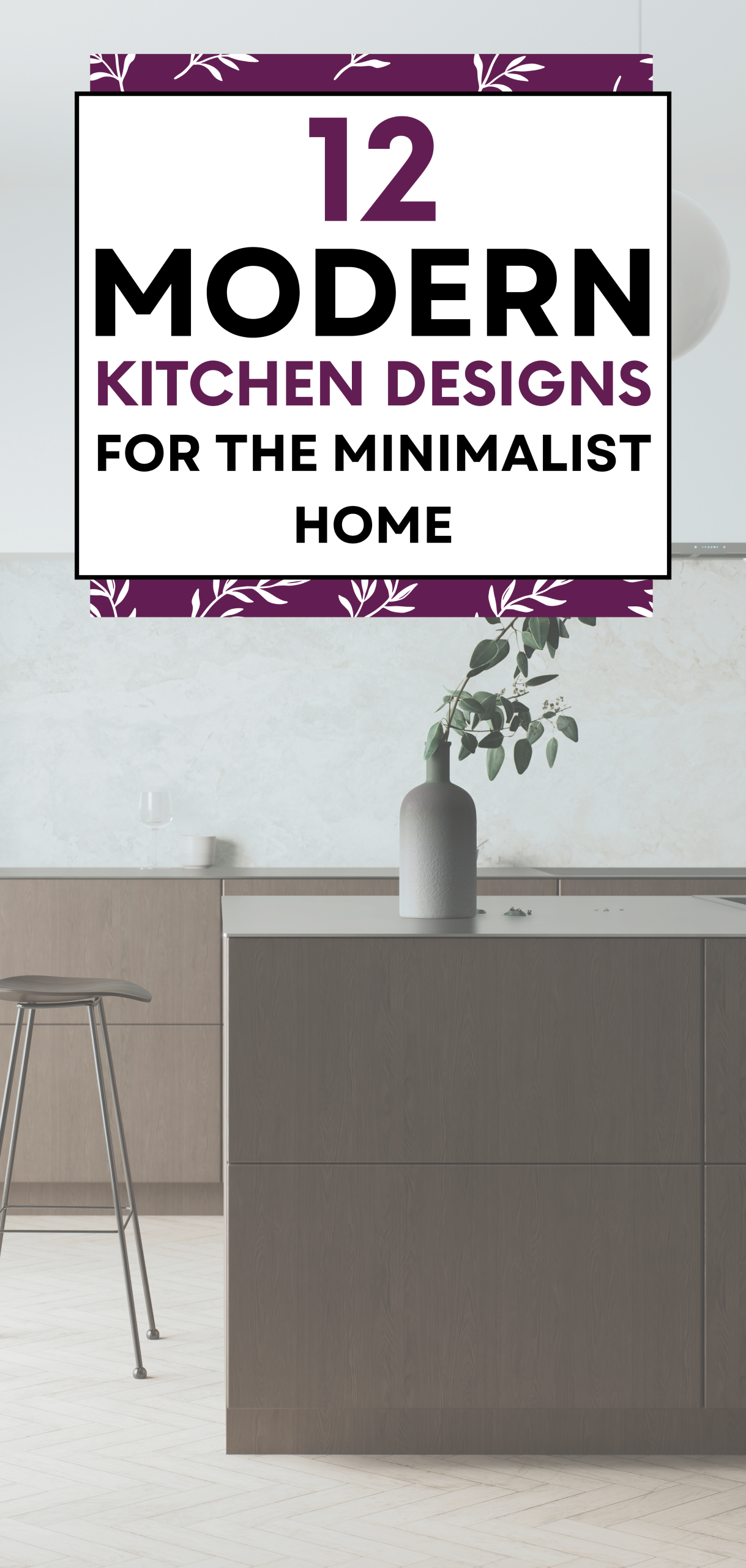 Modern Kitchen Designs for the Minimalist Home