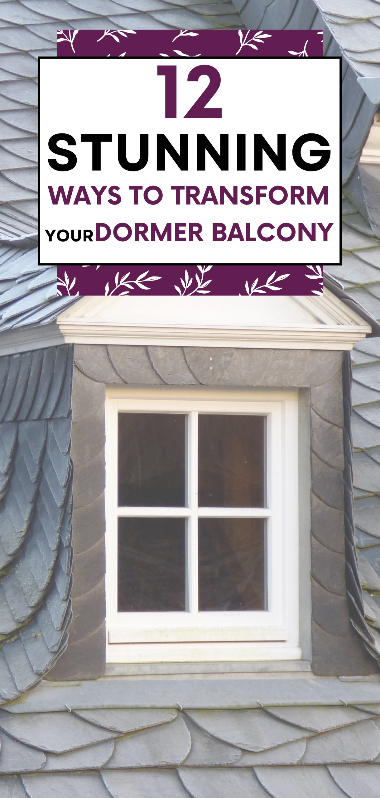 Ways to Transform Your Dormer Balcony