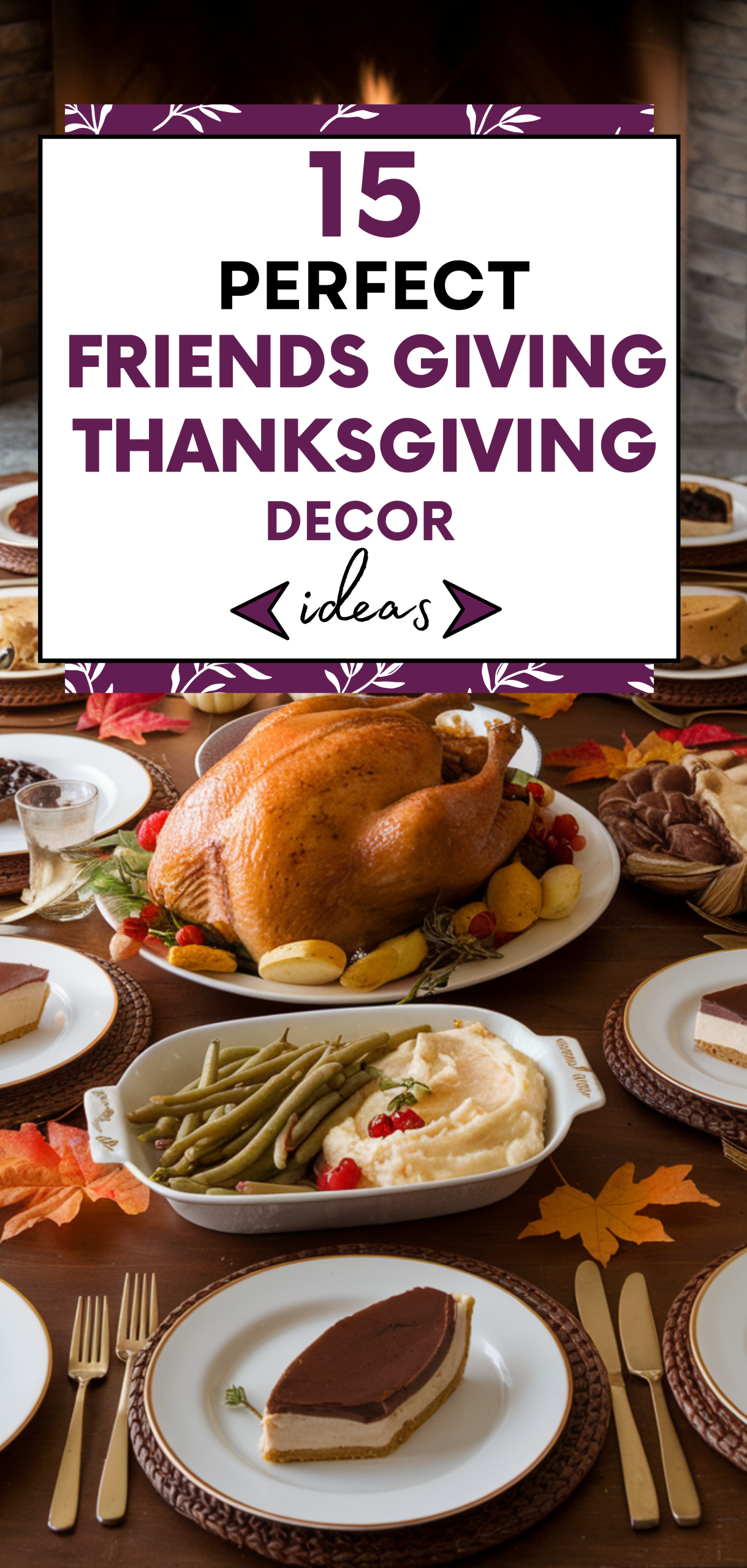 Perfect Friends giving and Thanksgiving Decor Ideas