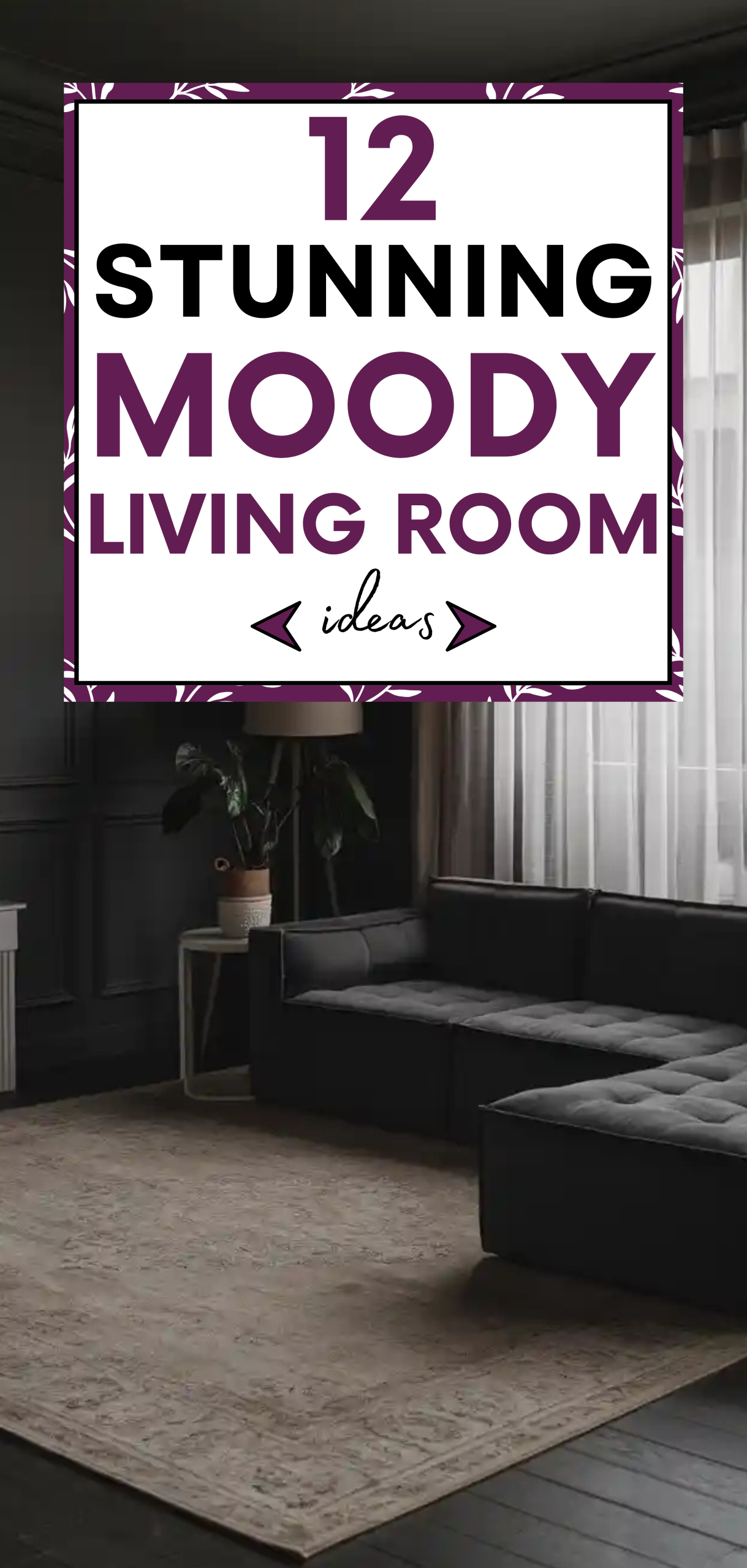 Stunning Moody Living Room Ideas