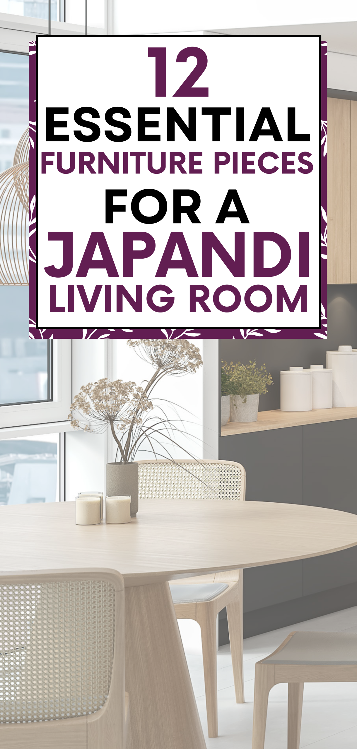 Essential Furniture Pieces for a Japandi Living Room