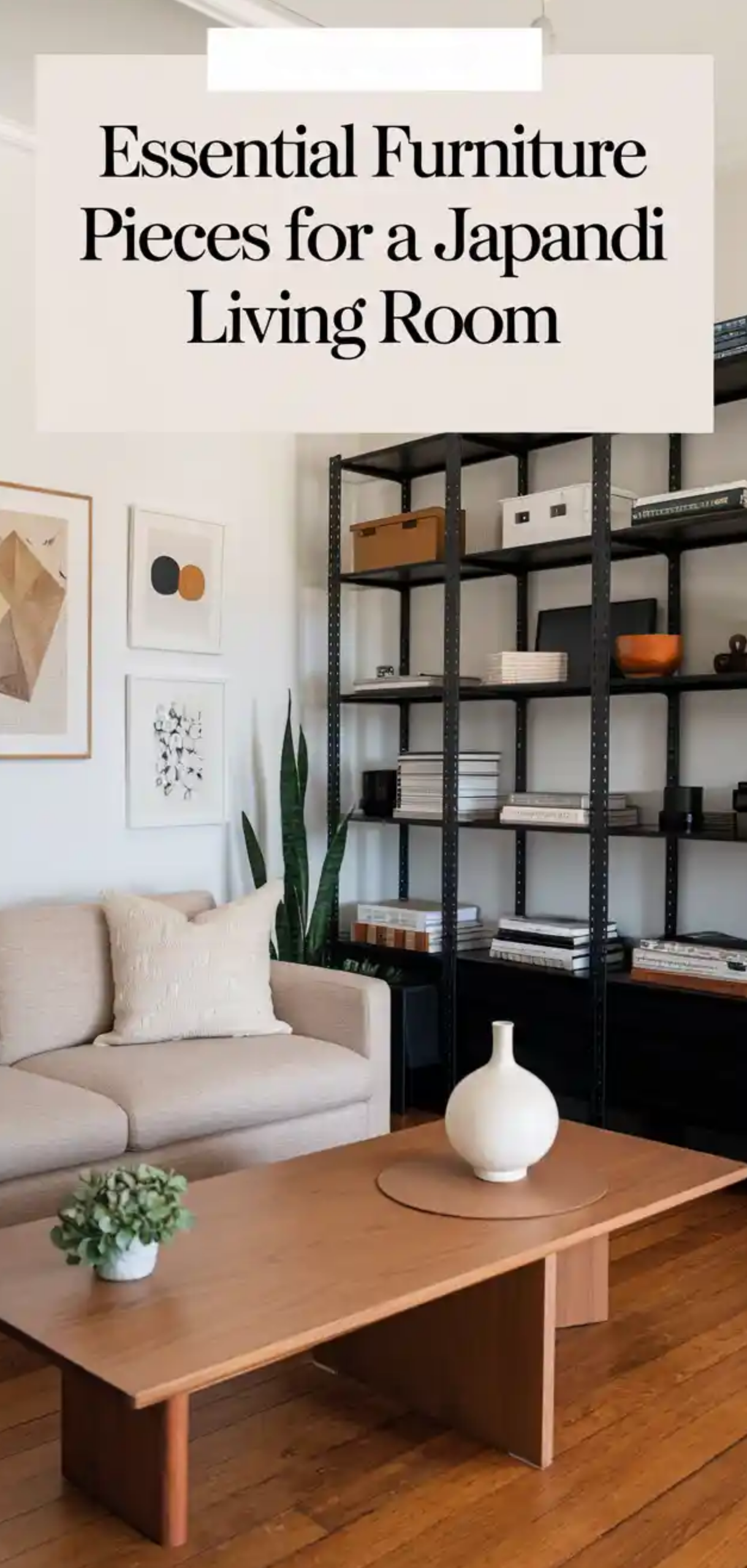 Essential Furniture Pieces for a Japandi Living Room