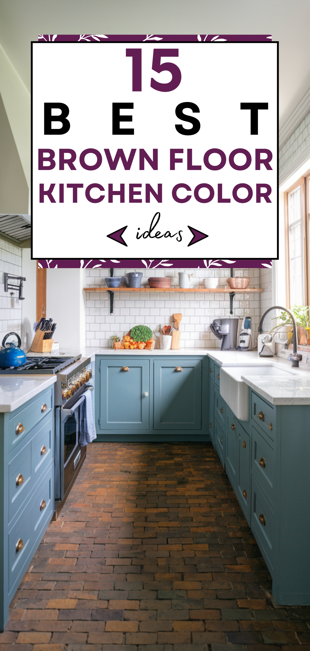 15 Best Brown Floor Kitchen Color Ideas