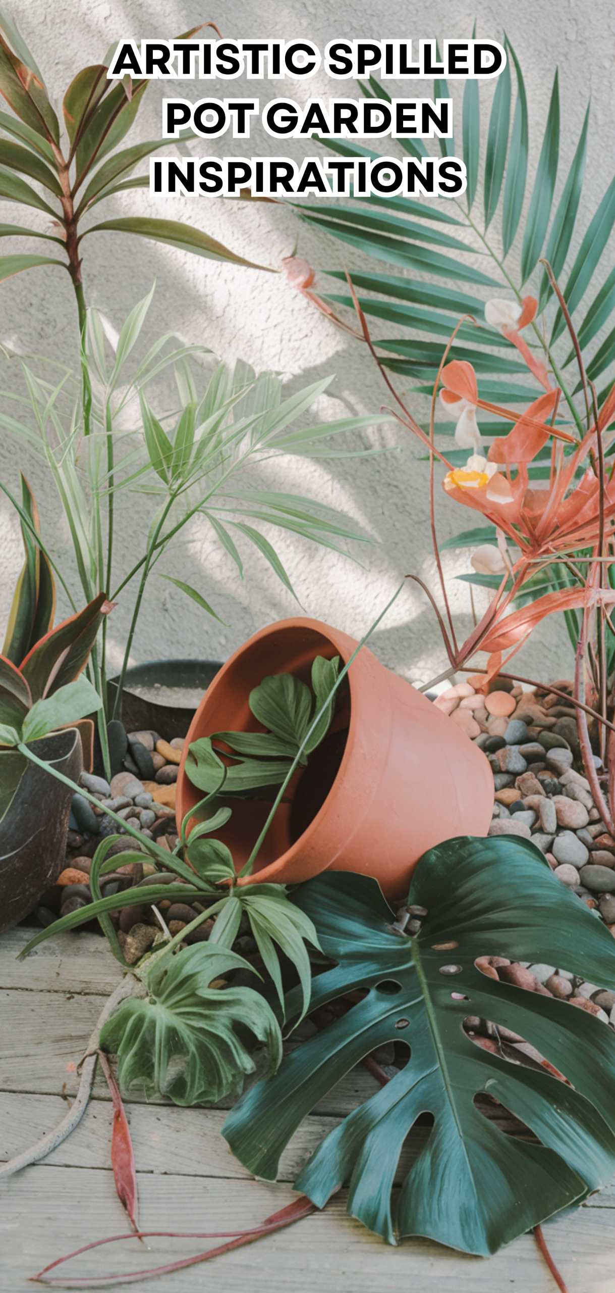 15 Perfect Artistic Spilled Pot Garden Inspirations