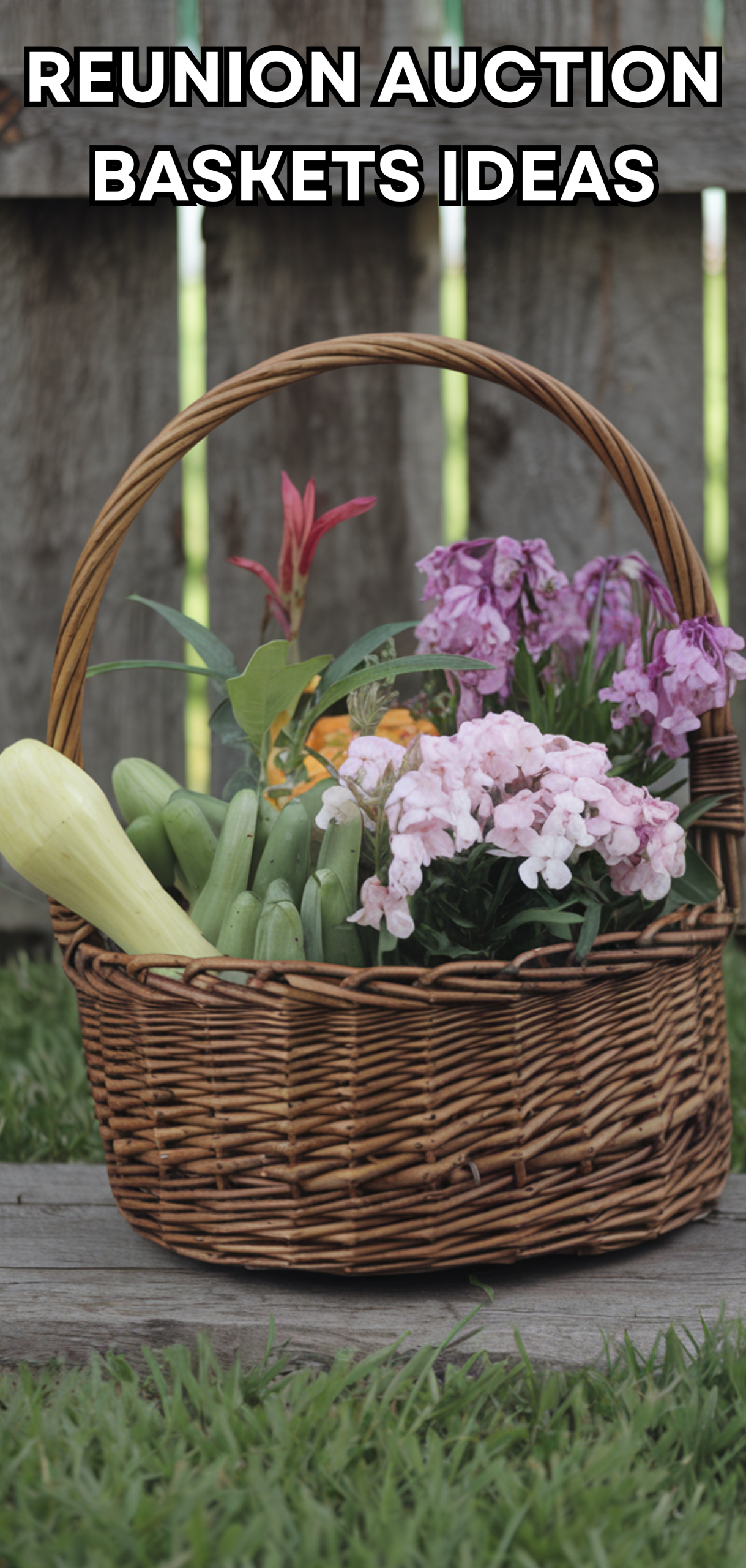 15 Creative Reunion Auction Baskets Ideas