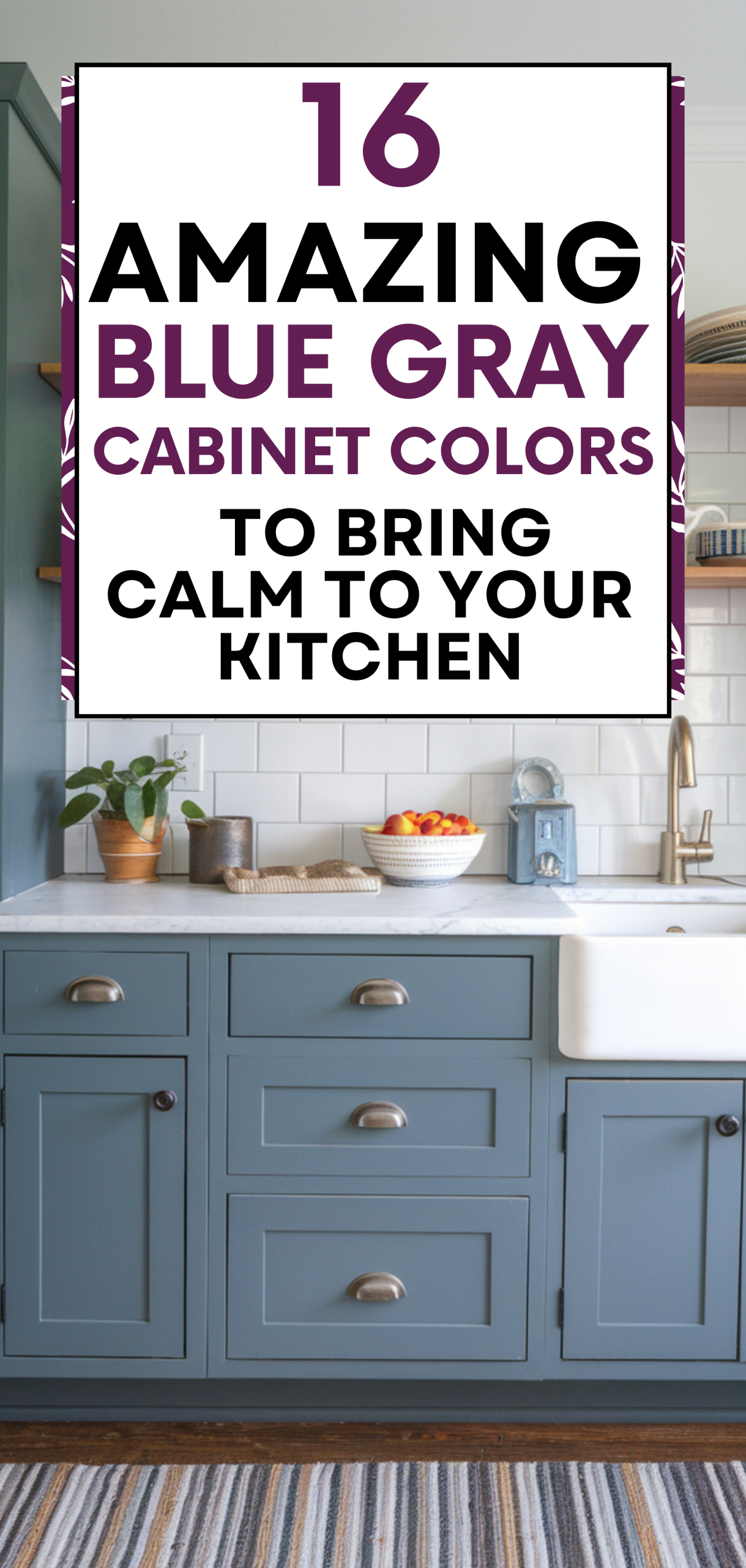 16 Blue Gray Cabinet Colors to Bring Calm to Your Kitchen