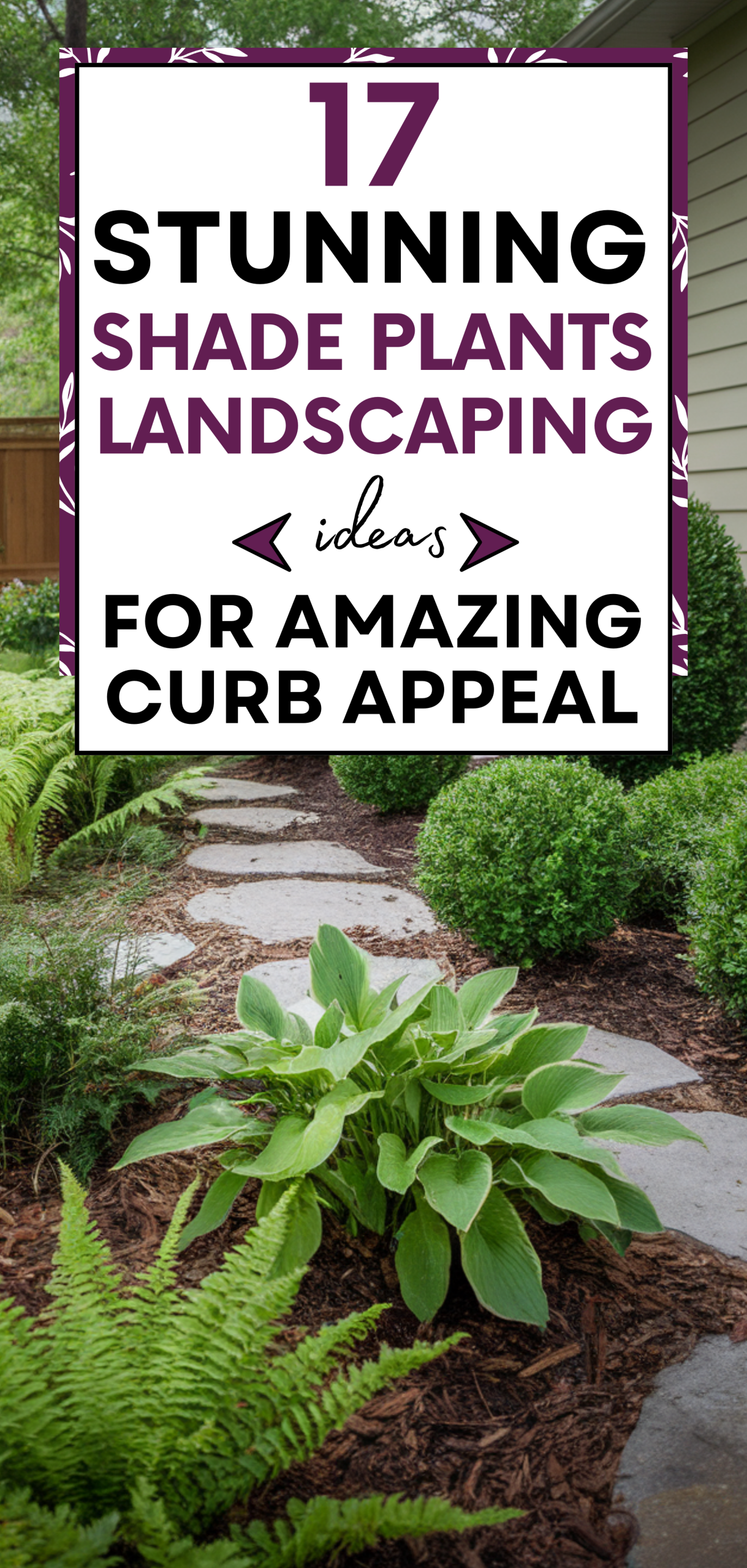 Stunning Shade Plants Landscaping Ideas for Amazing Curb Appeal
