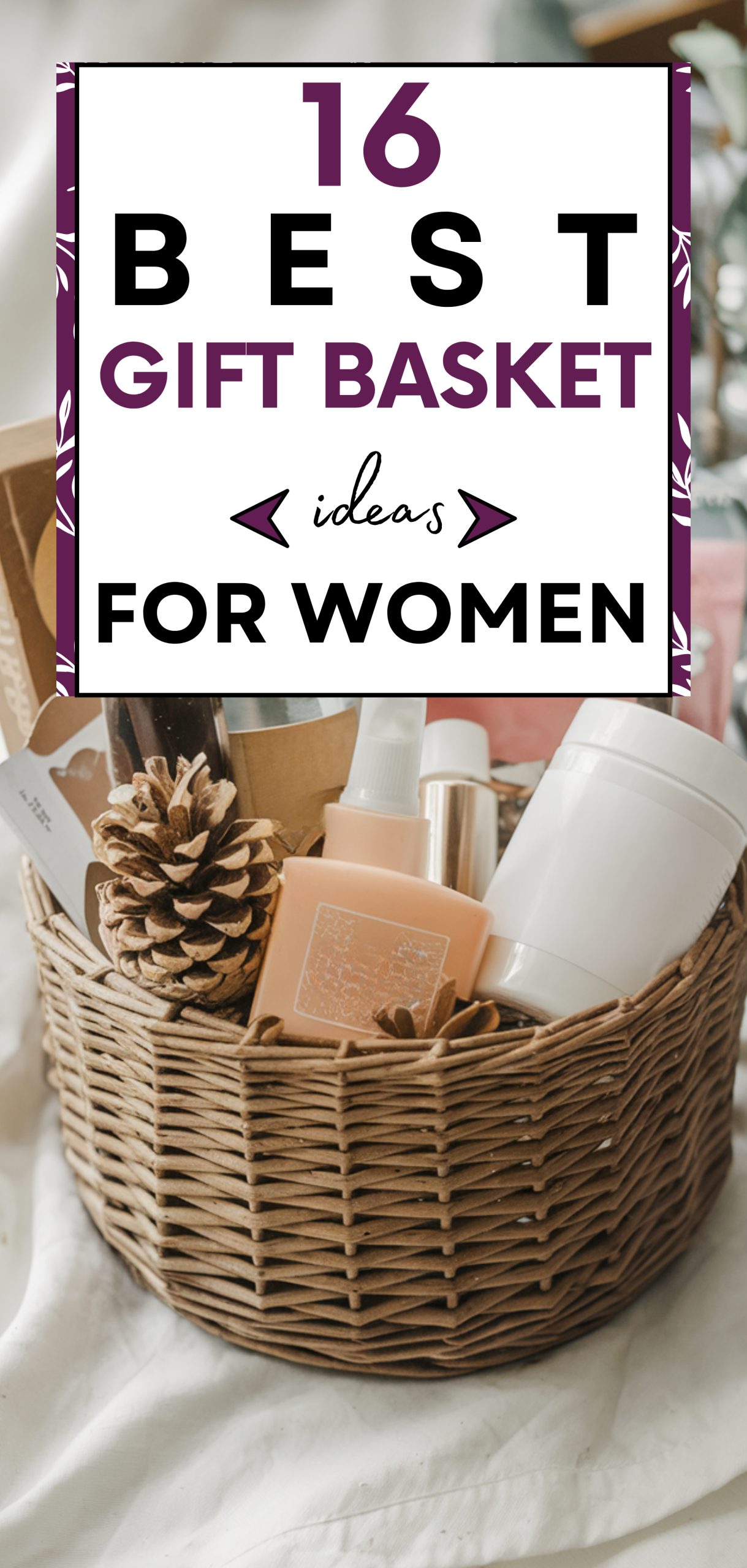 16 Best Gift Basket Ideas for Women