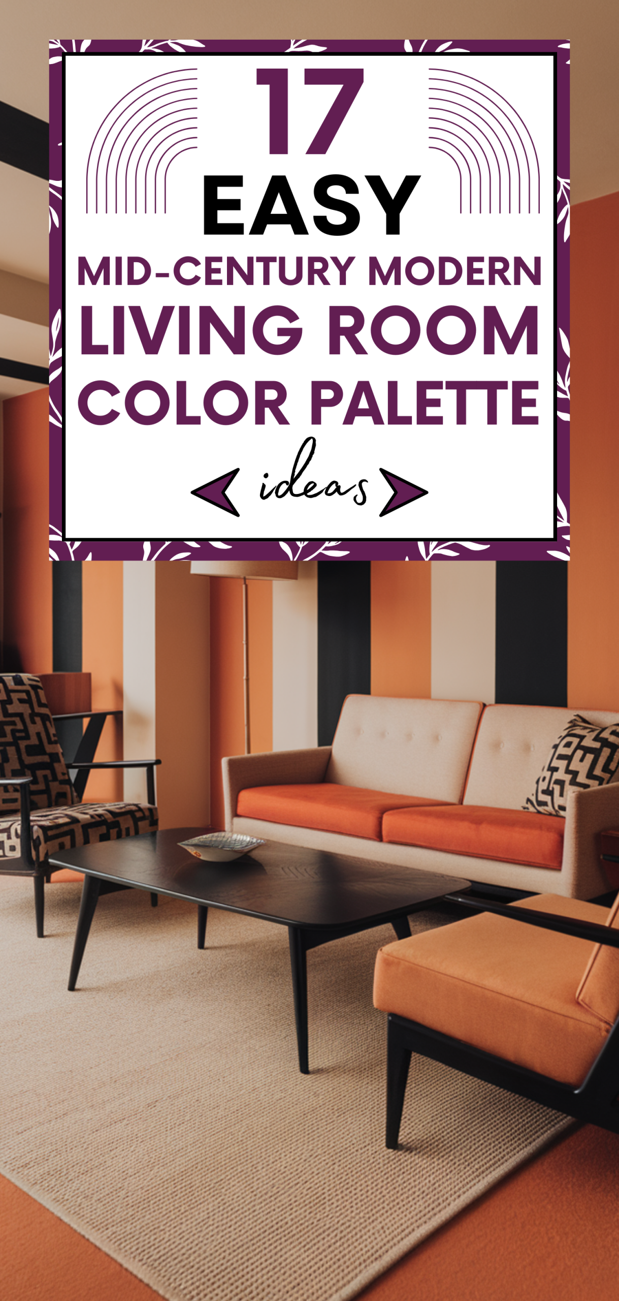 Easy Mid-Century Modern Living Room Color Palette Ideas