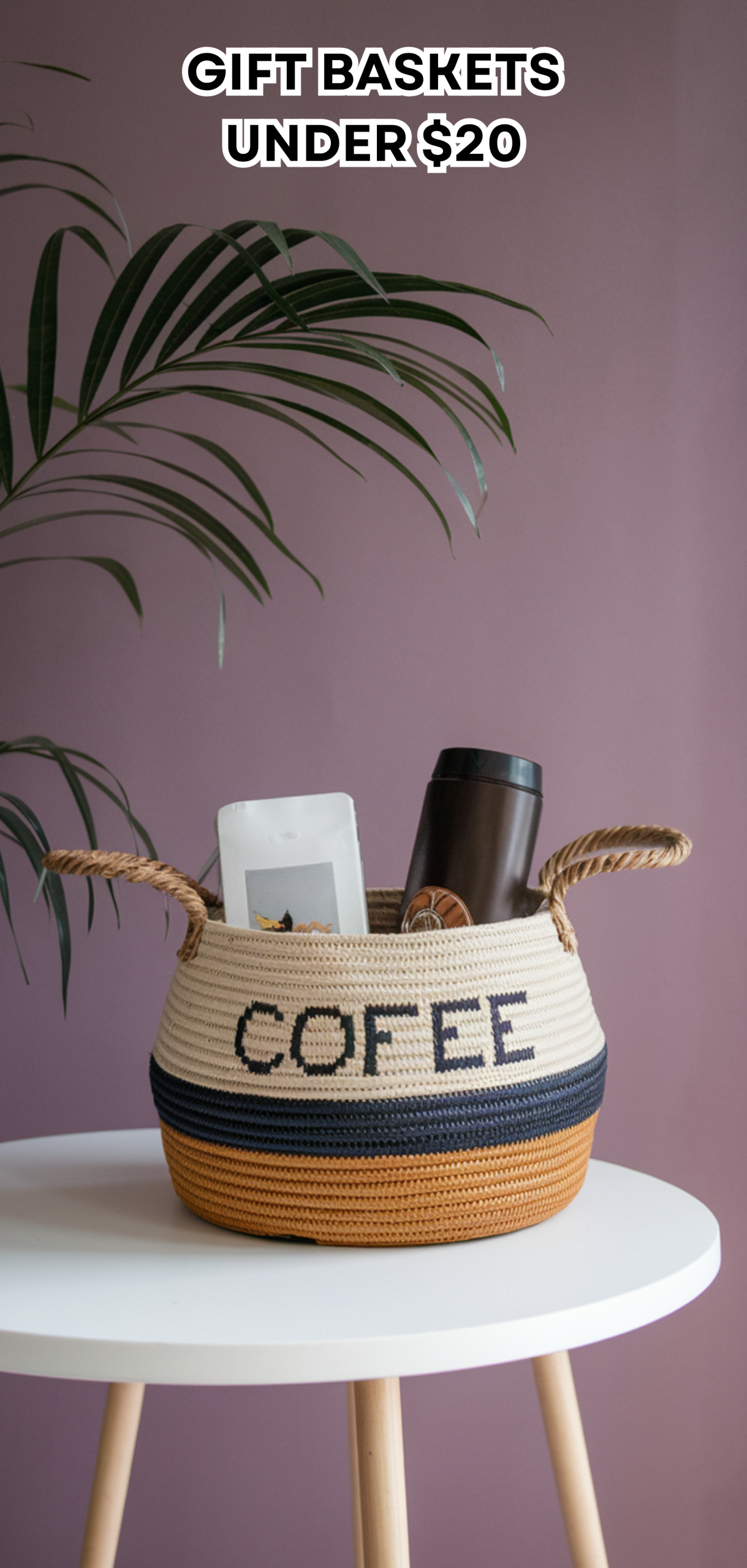 15 Gift Baskets Under $20 That Everyone Will Love