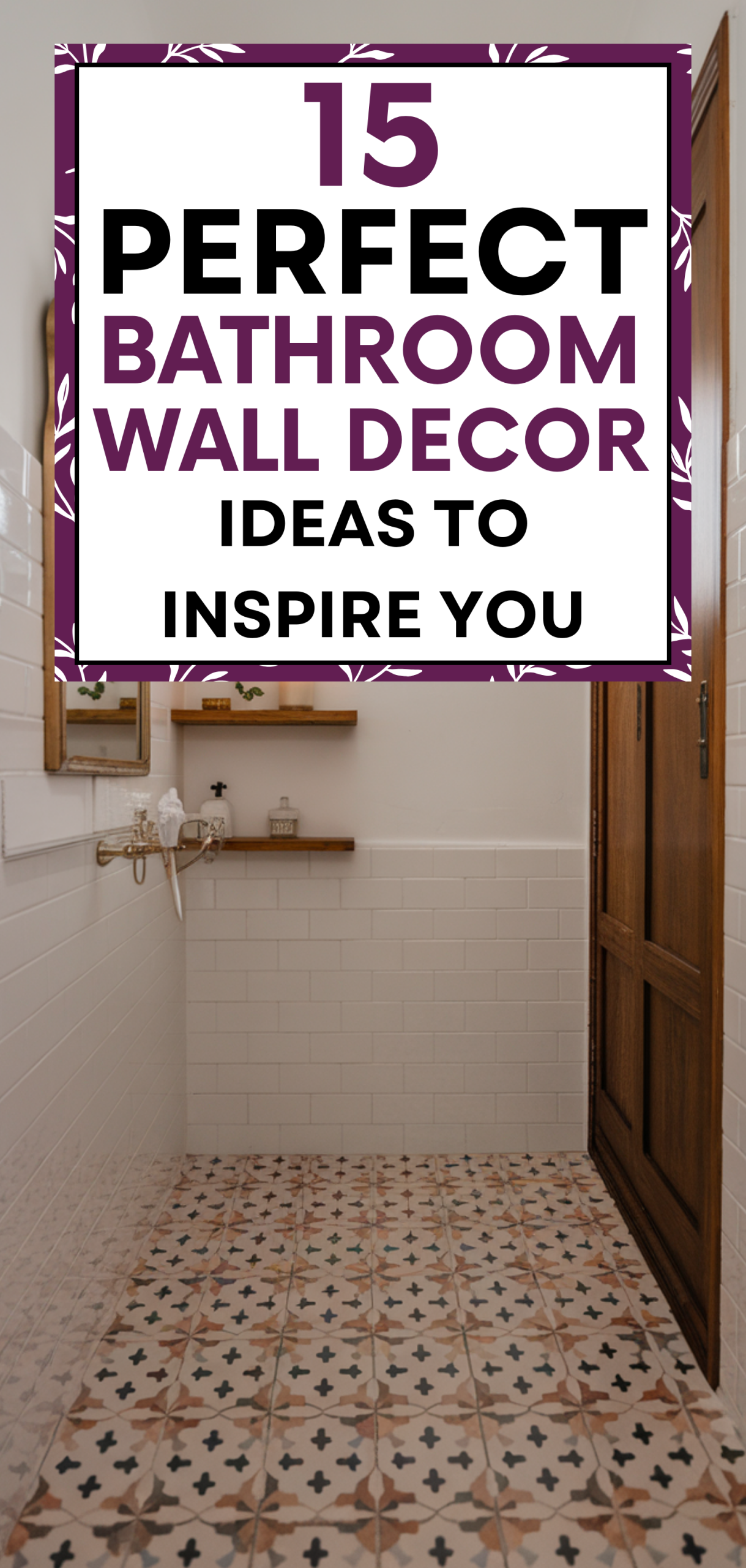 Perfect Bathroom Wall Decor Ideas To Inspire You