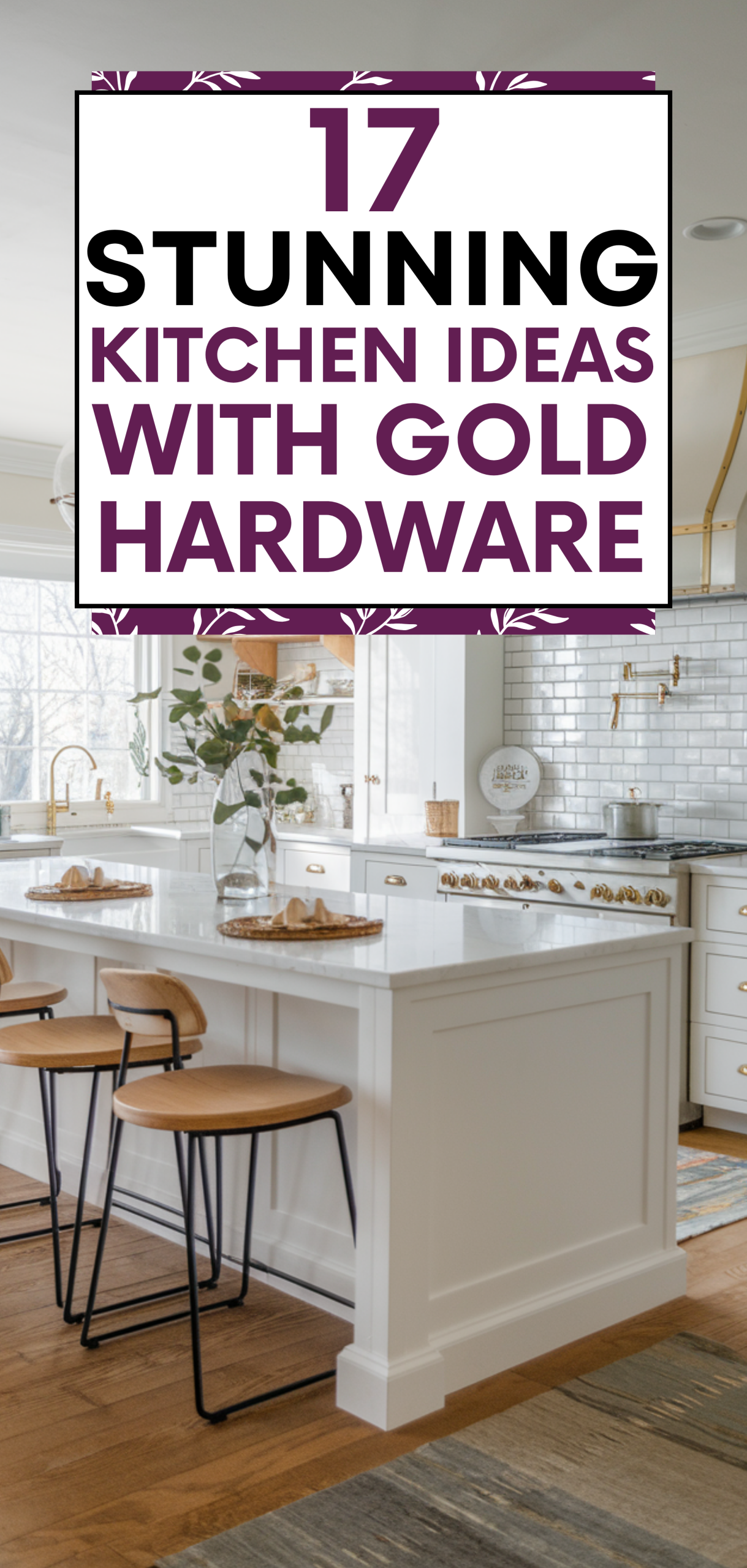 17 Stunning Kitchen Ideas with Gold Hardware