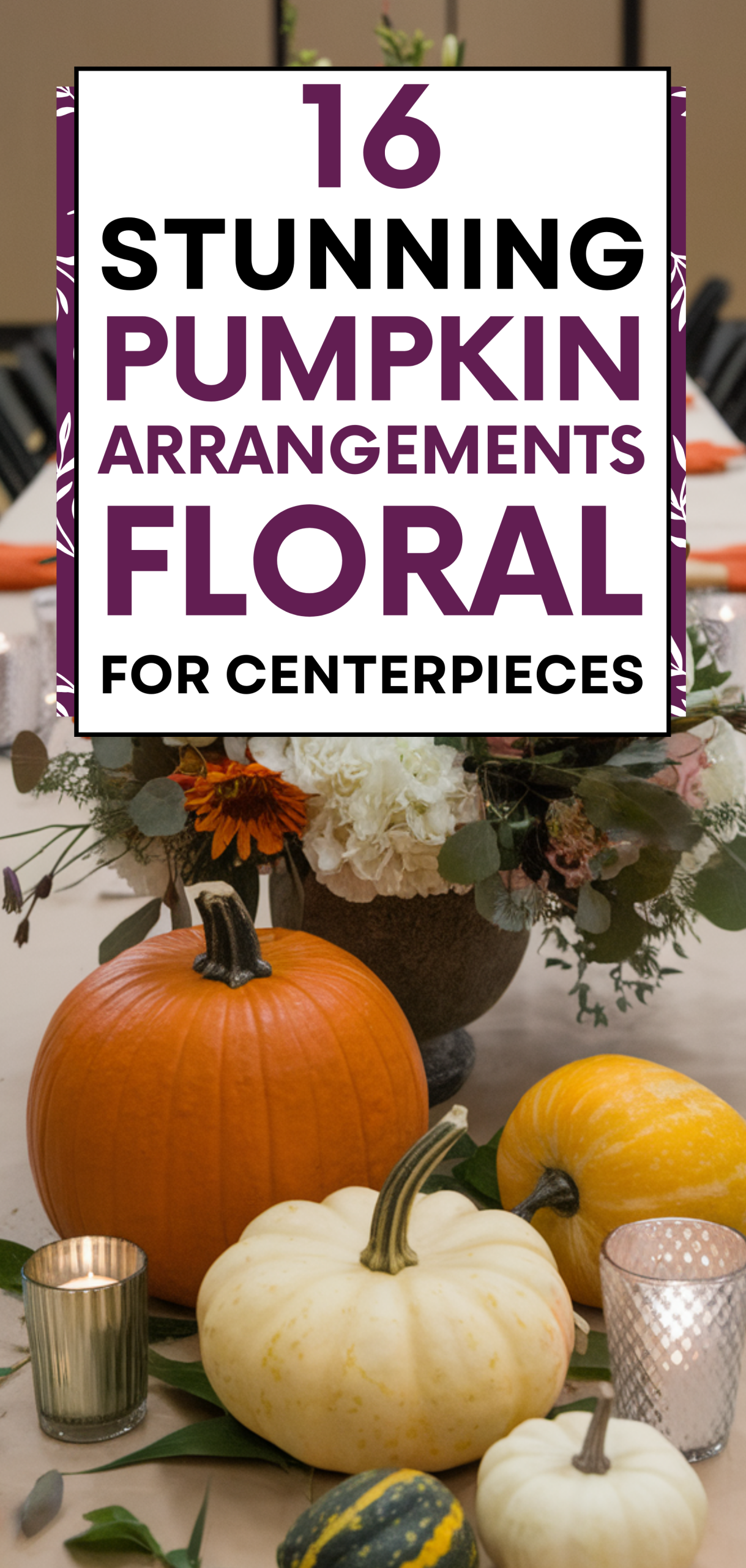 Stunning Pumpkin Arrangements Floral For Centerpieces


