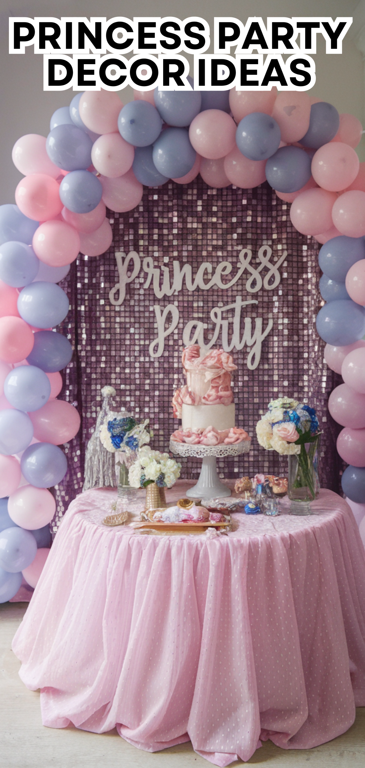16 Amazing Princess Party Decor Ideas