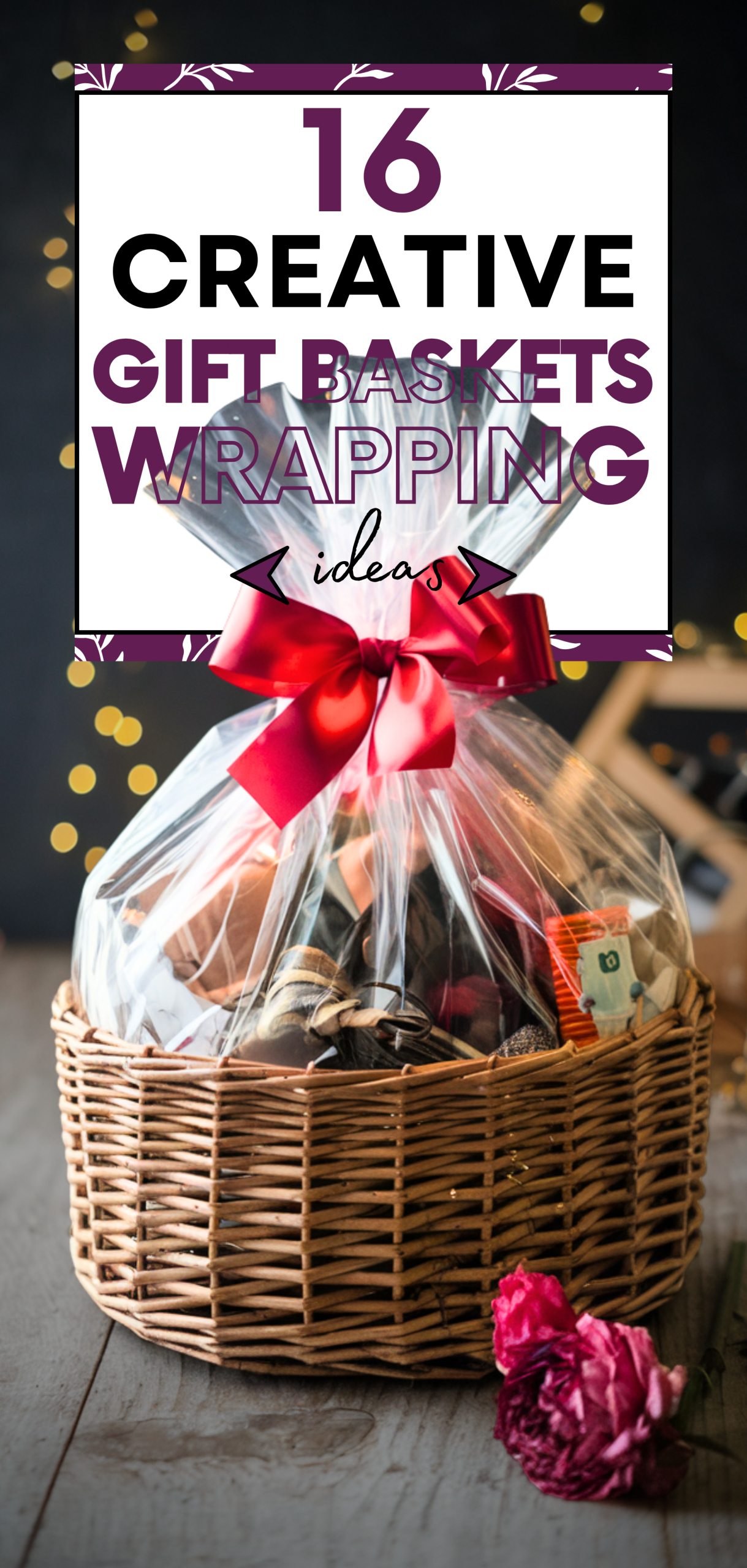 16 Creative Gift Basket Wrapping Ideas