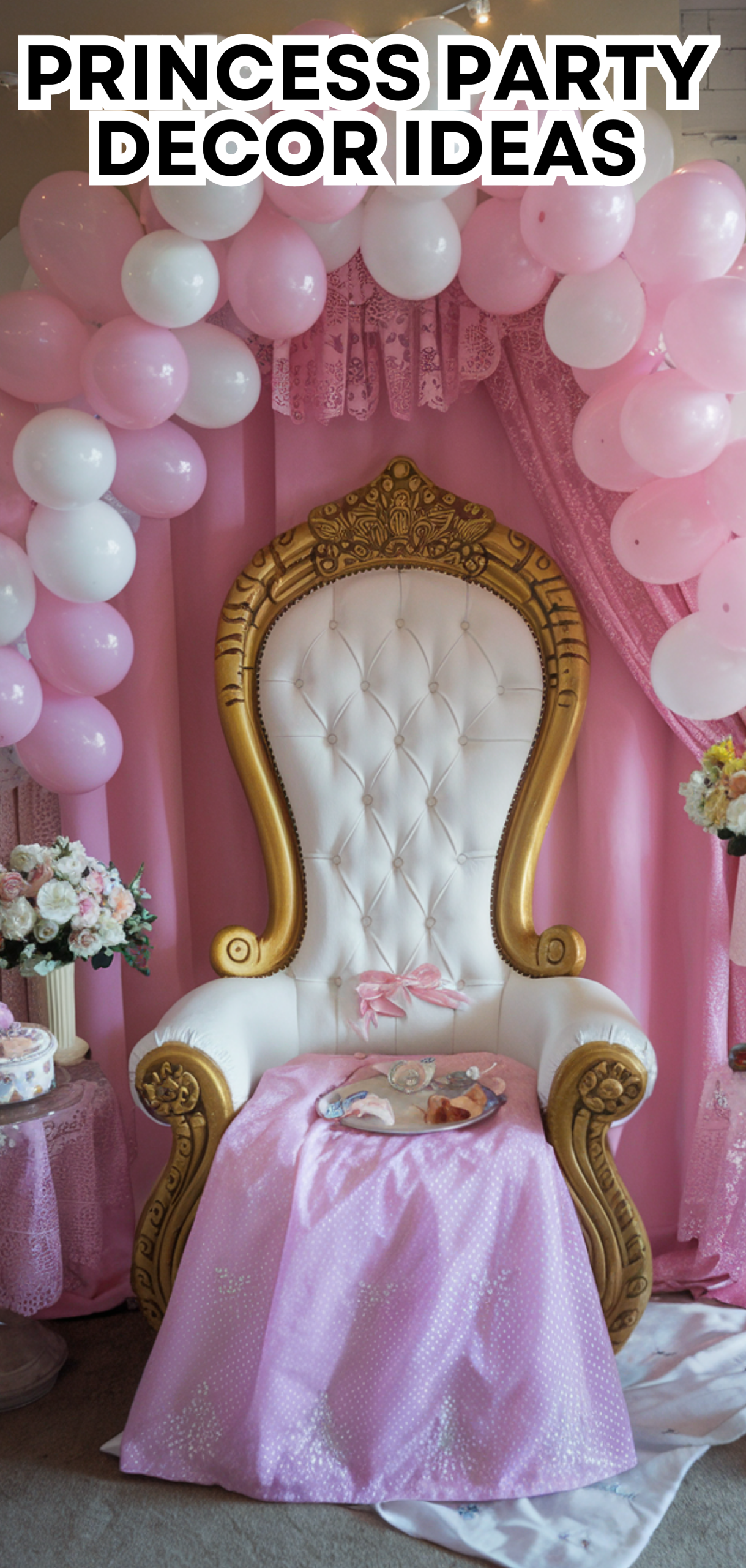 16 Amazing Princess Party Decor Ideas