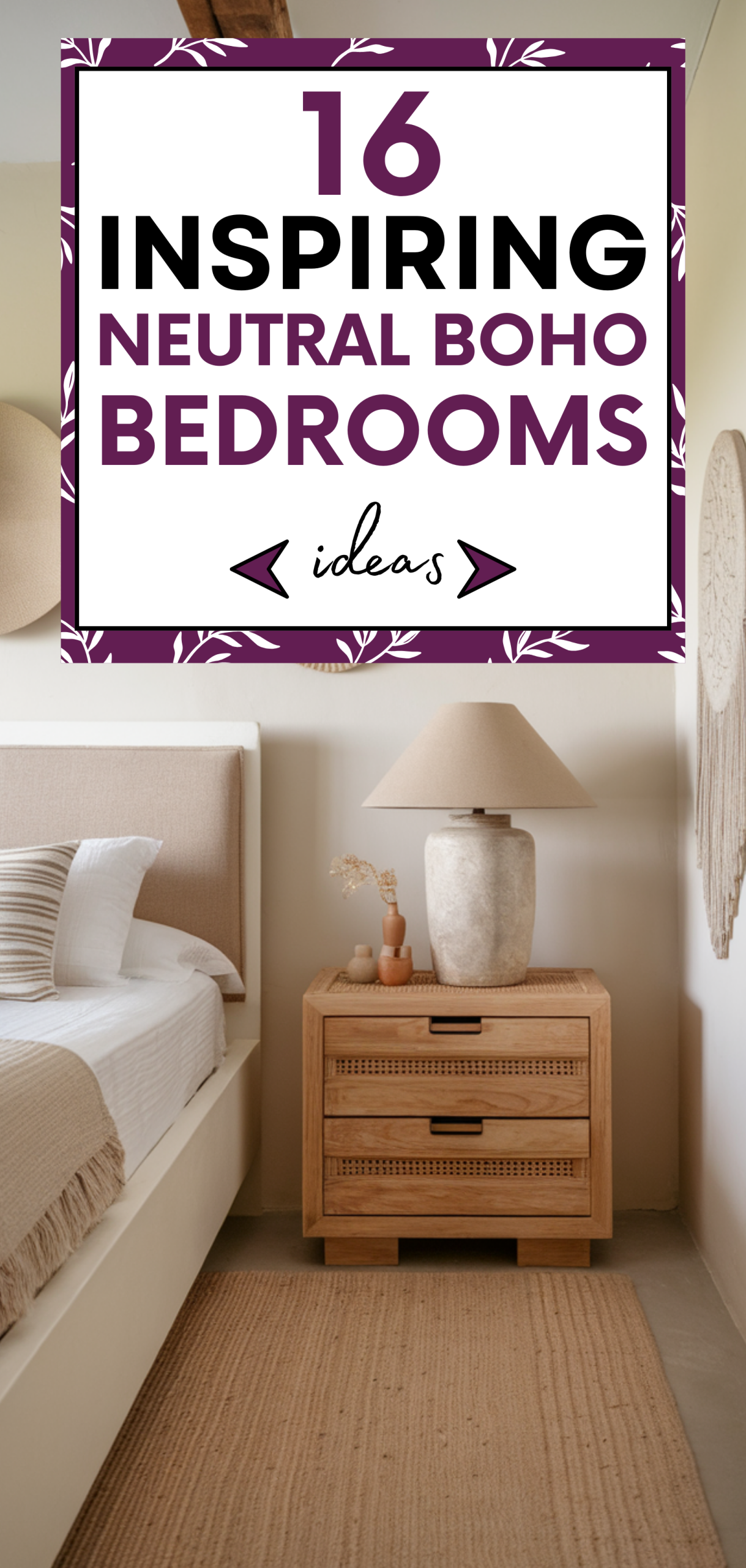 inspiring Neutral Boho Bedrooms Ideas