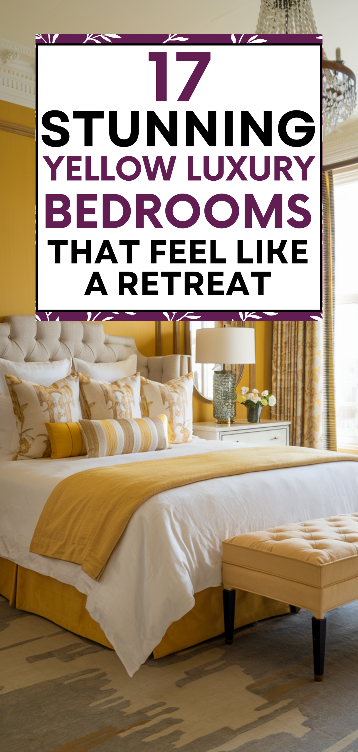17 Yellow Luxury Bedrooms That Feel Like a Retreat