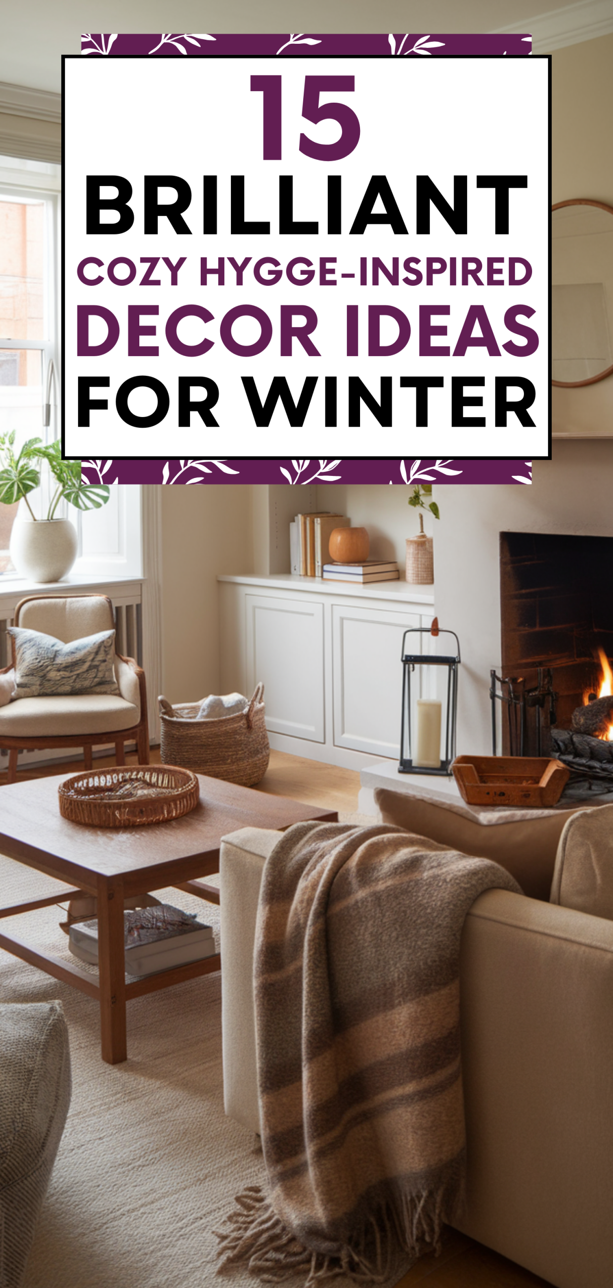 Brilliant Cozy Hygge-Inspired Decor Ideas for Winter