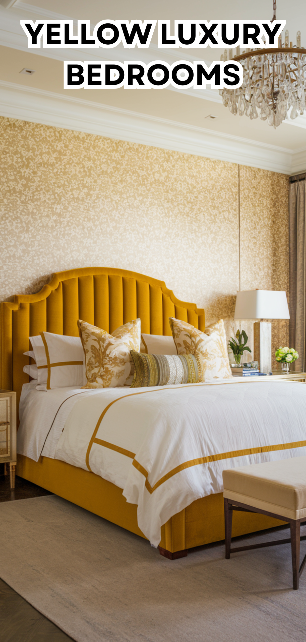 17 Yellow Luxury Bedrooms That Feel Like a Retreat