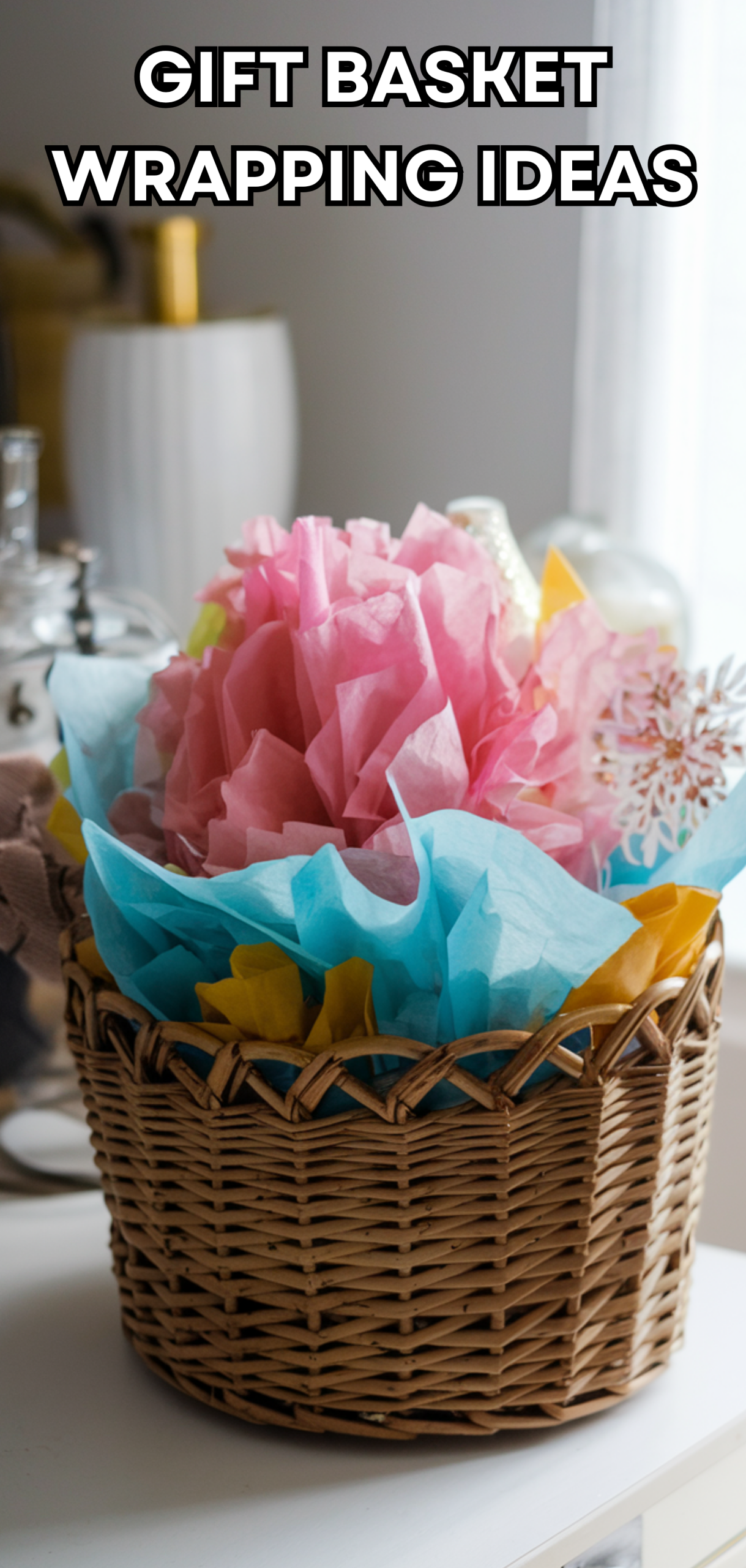 16 Creative Gift Basket Wrapping Ideas