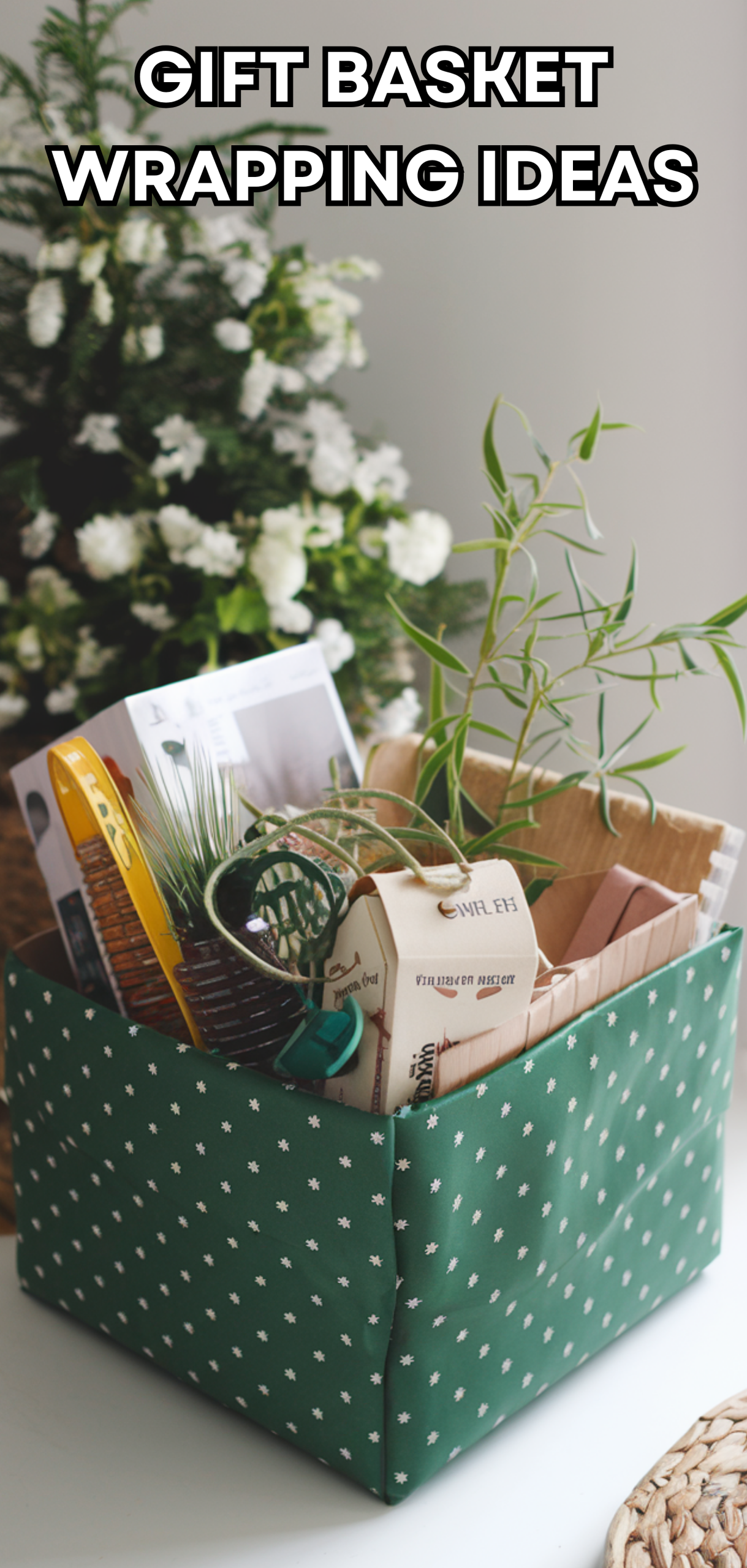 16 Creative Gift Basket Wrapping Ideas