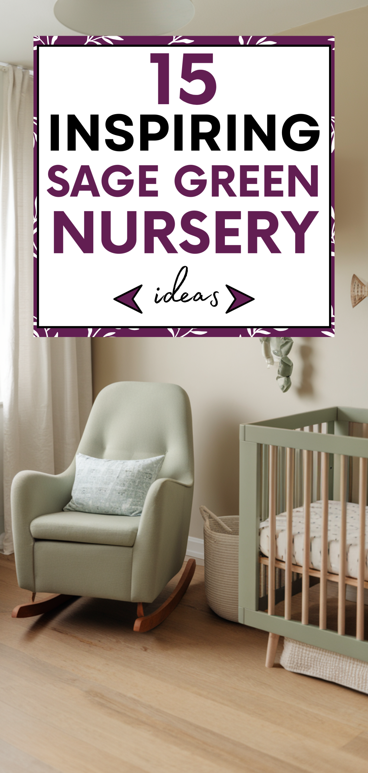 Inspiring Sage Green Nursery Ideas