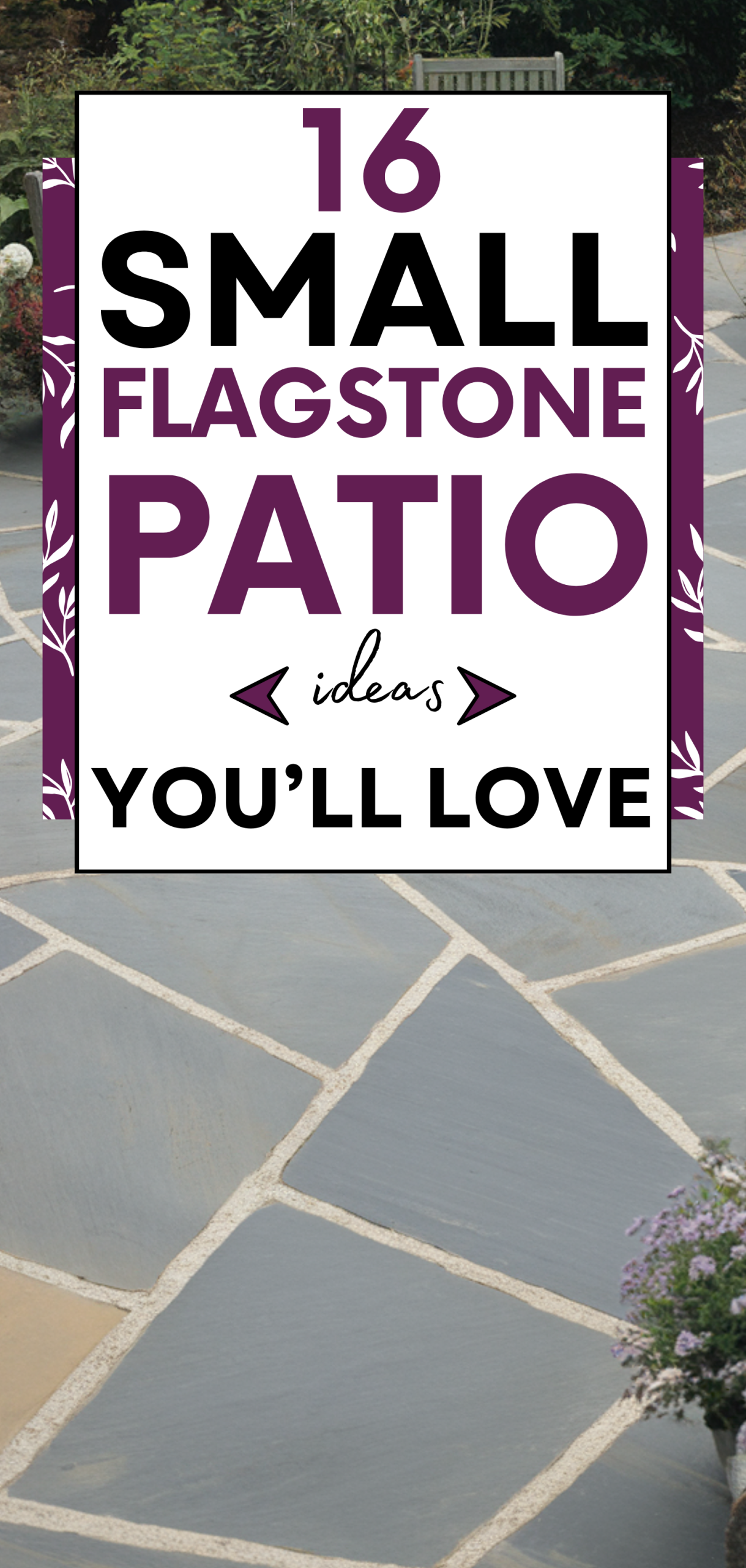 Small Flagstone Patio Ideas You’ll Love