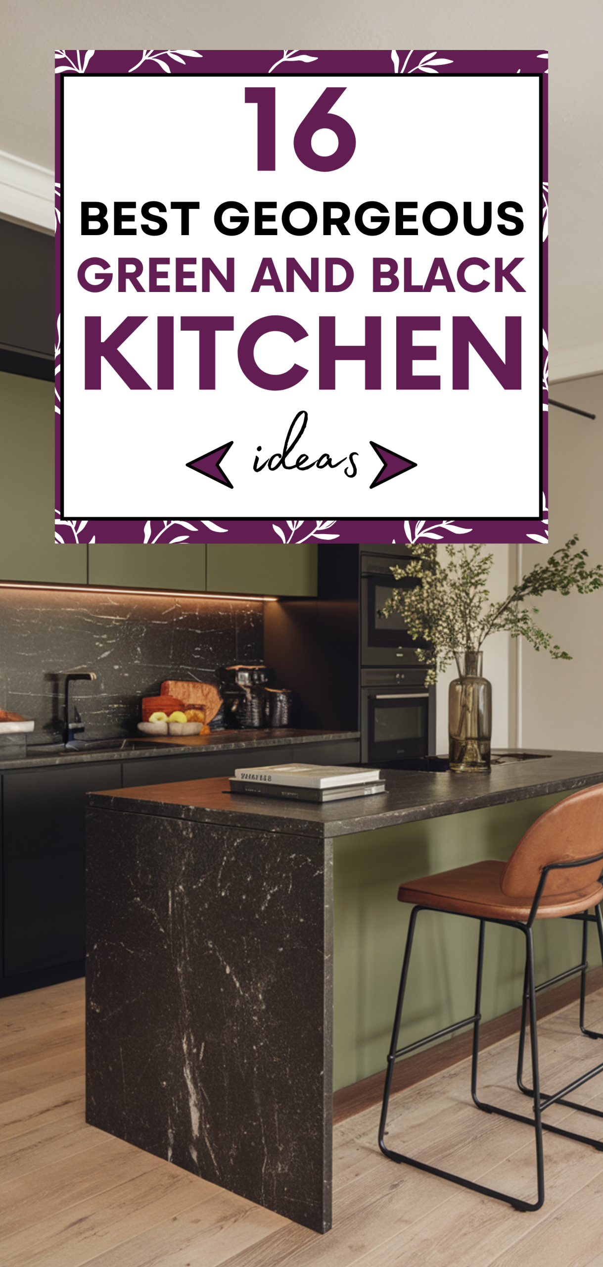 Best Georgeous Green and Black Kitchen Ideas