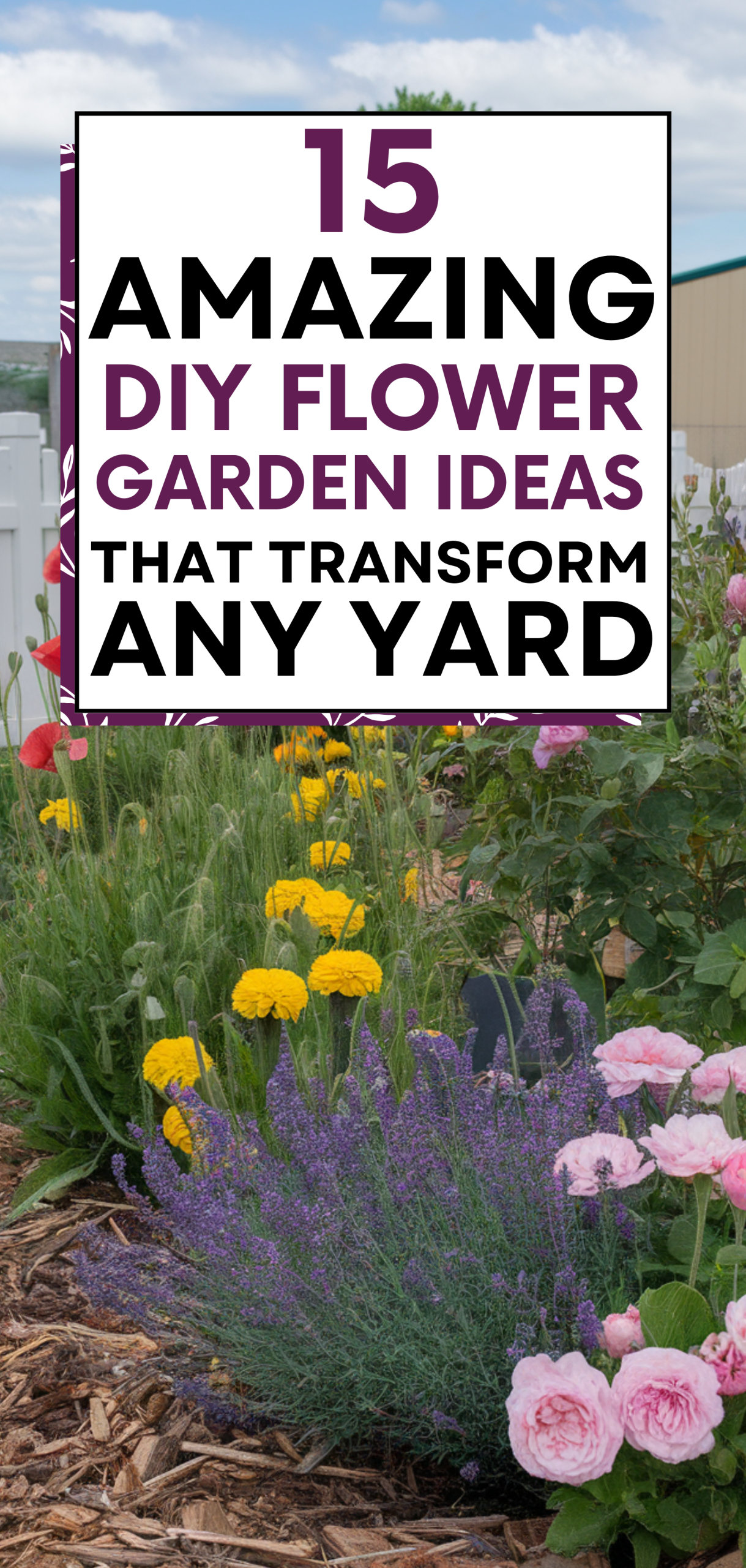 Amazing DIY Flower Garden Ideas That Transform Any Yard