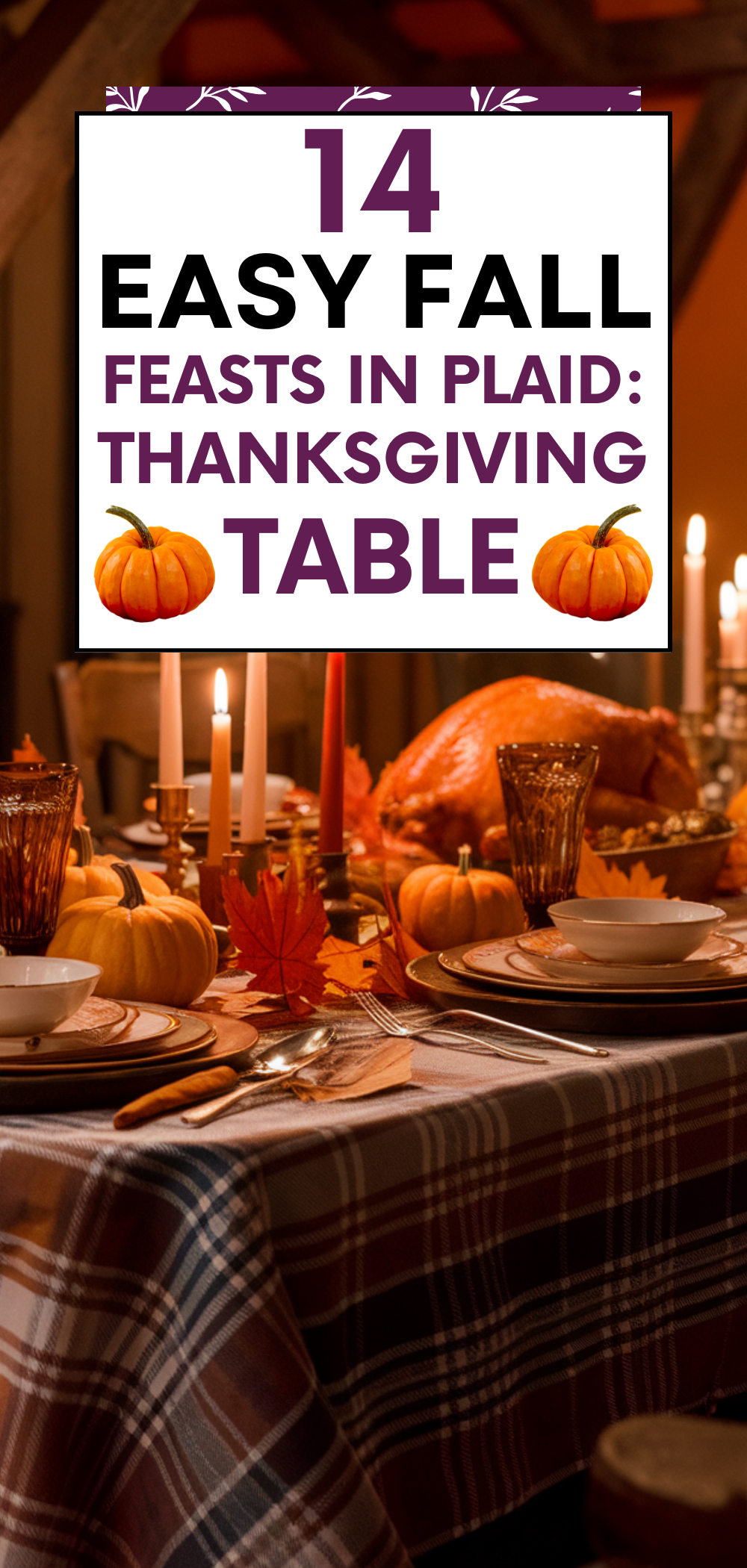 Easy Fall Feasts in Plaid:Thanksgiving Table