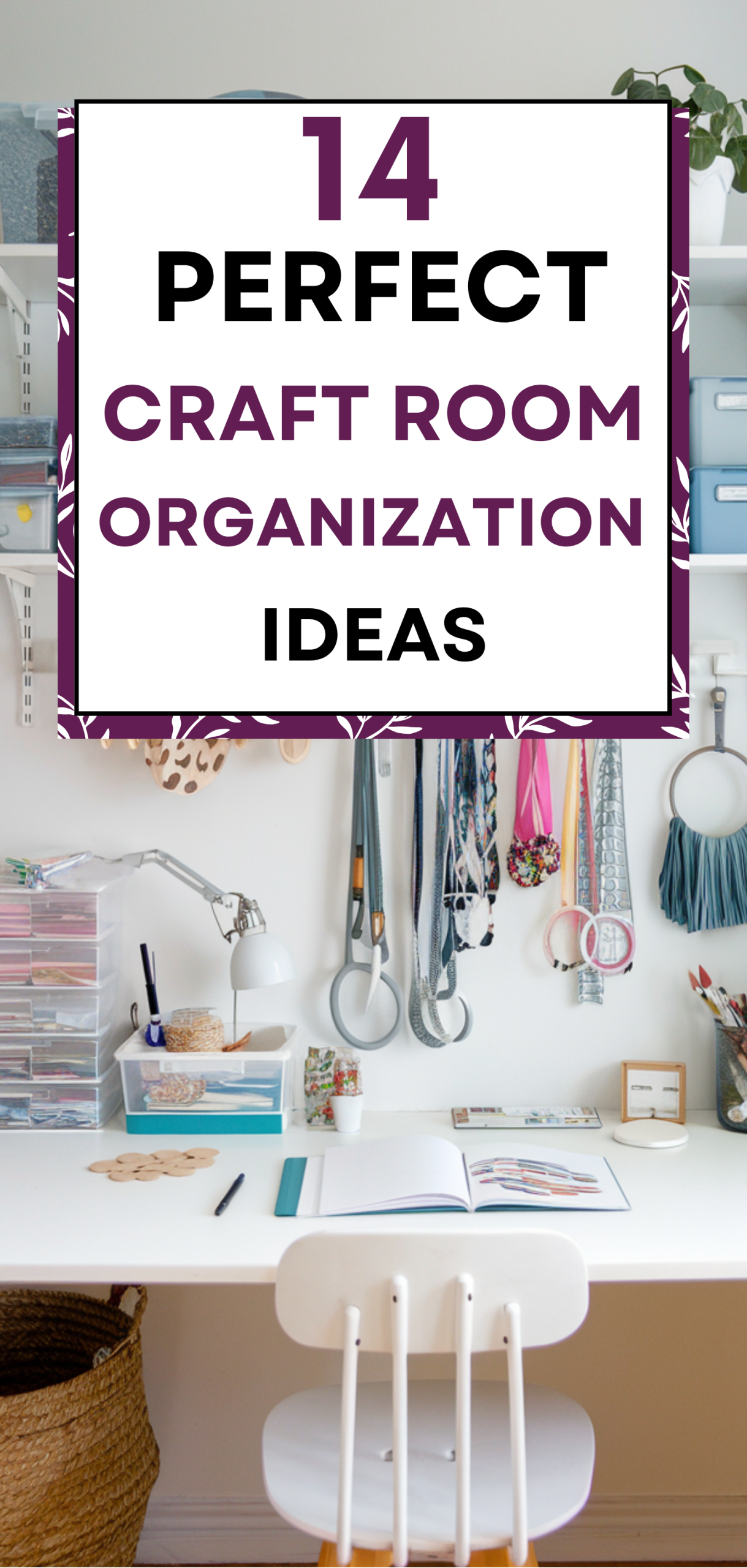 14 Perfect Craft Room Organization Ideas
