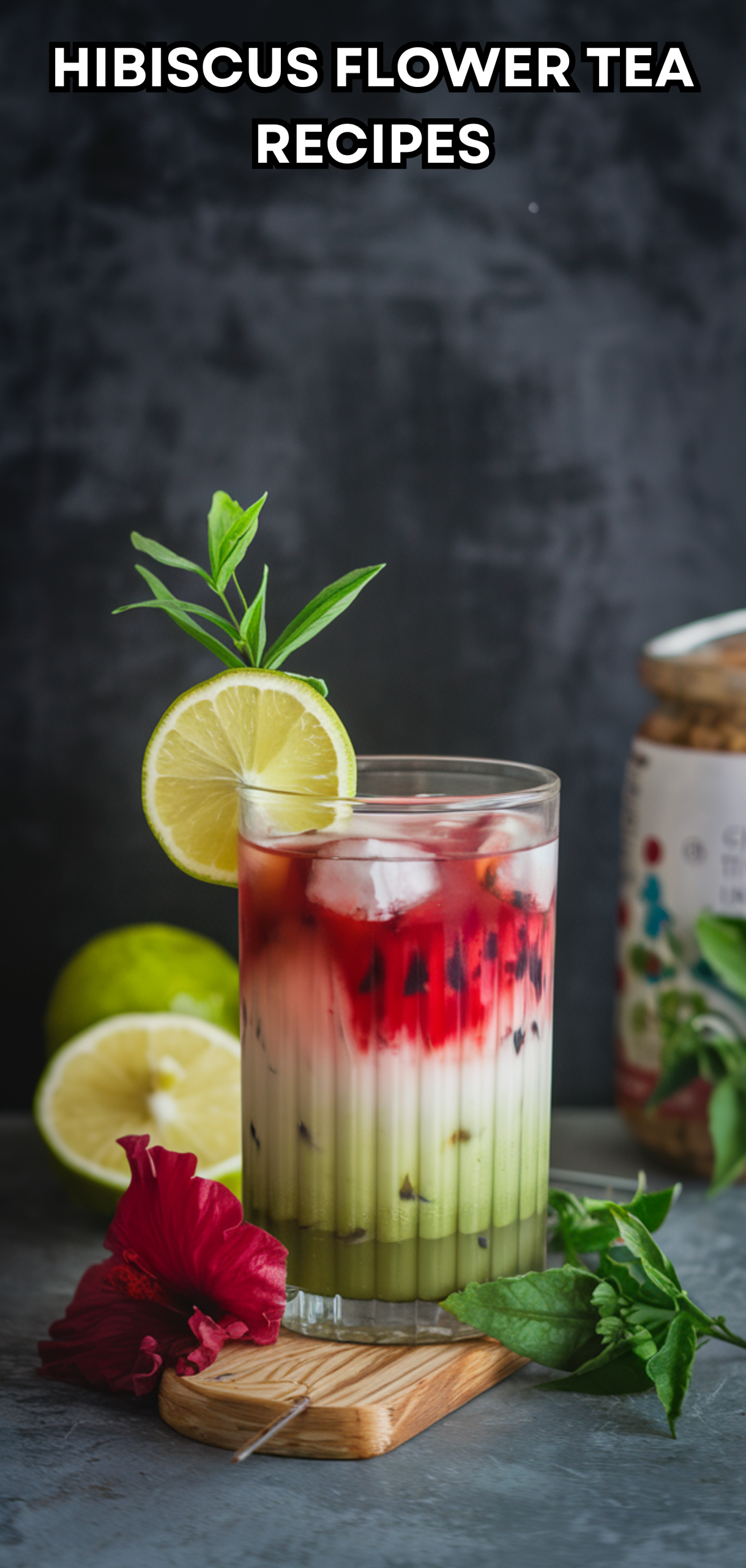 10 Delicious Hibiscus Flower Tea Recipes You Must Try