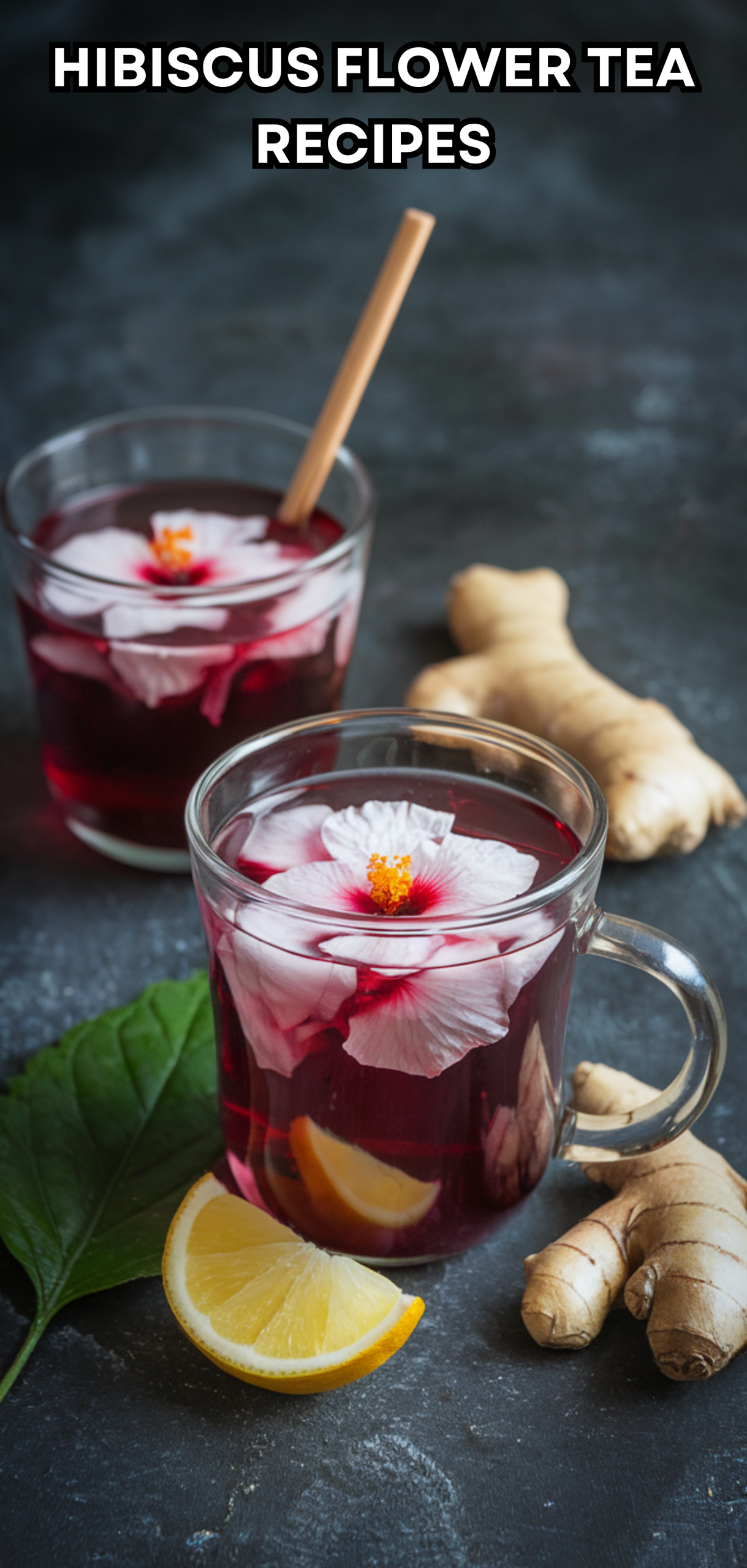 10 Delicious Hibiscus Flower Tea Recipes You Must Try