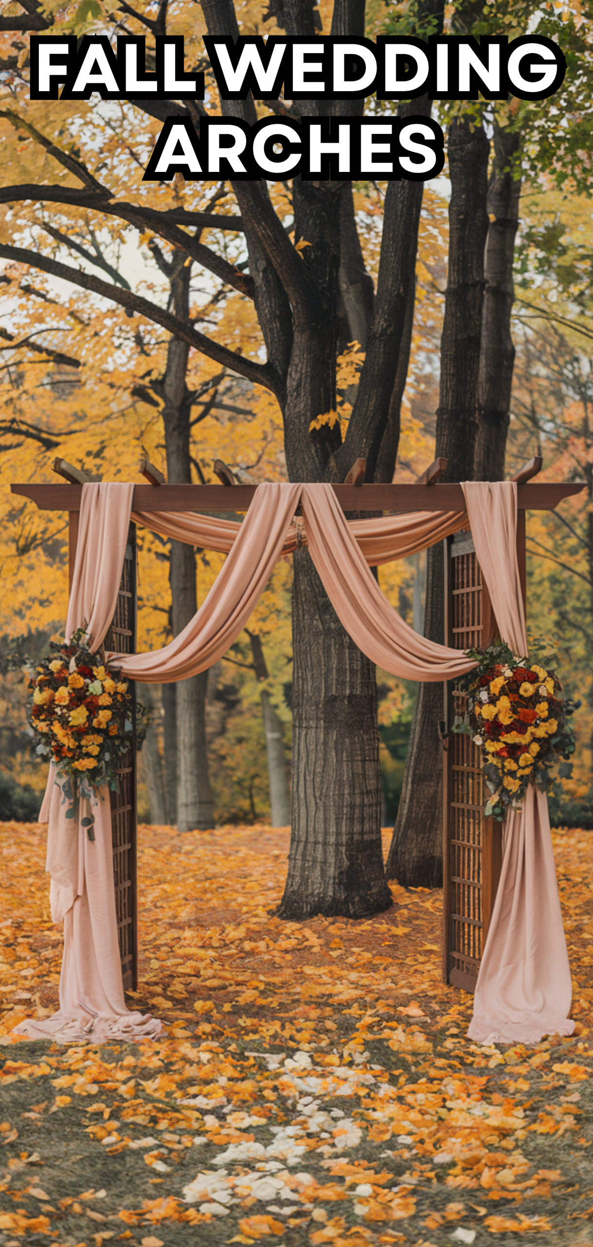 18 Amazing Fall Wedding Arches