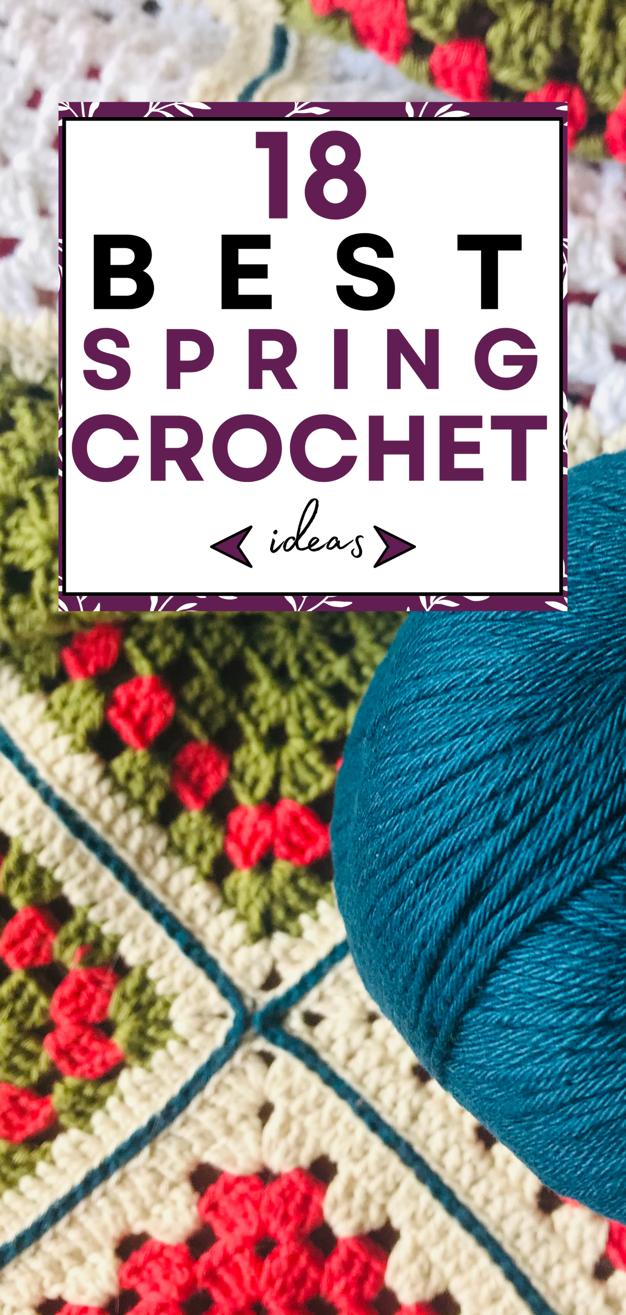 18 Best Spring Crochet Ideas to Get You Inspired