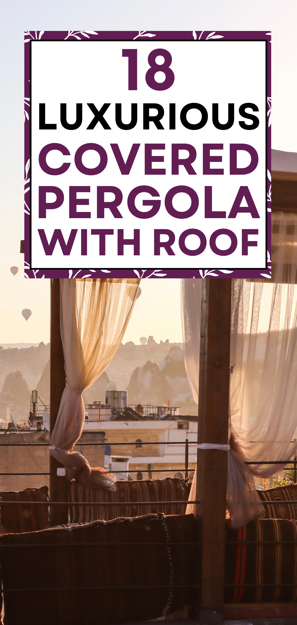18 Luxurious covred pergola with roof