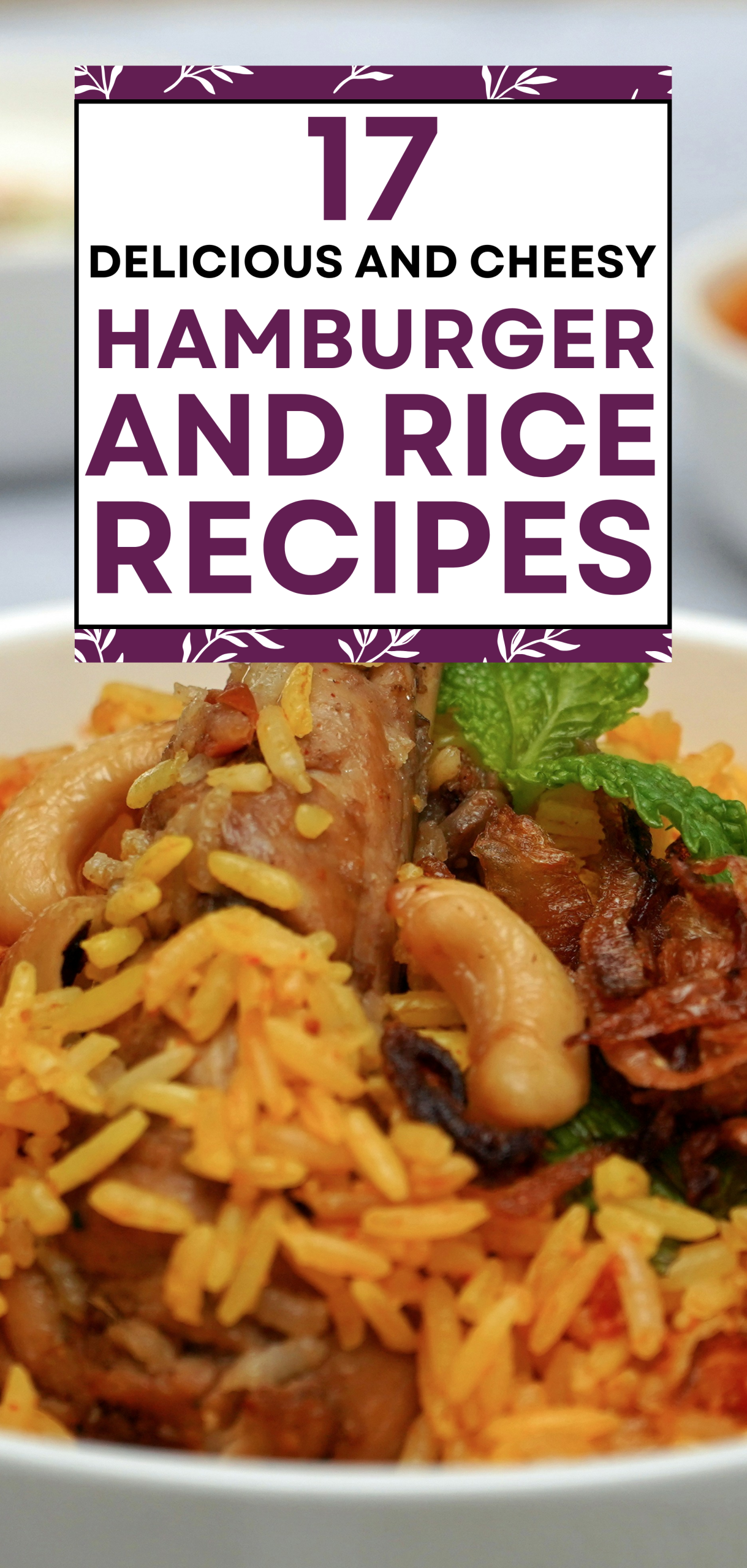 17 Delicious and Cheesy Hamburger 17 Delicious and Cheesy Hamburger and Rice Recipesand Rice Recipes