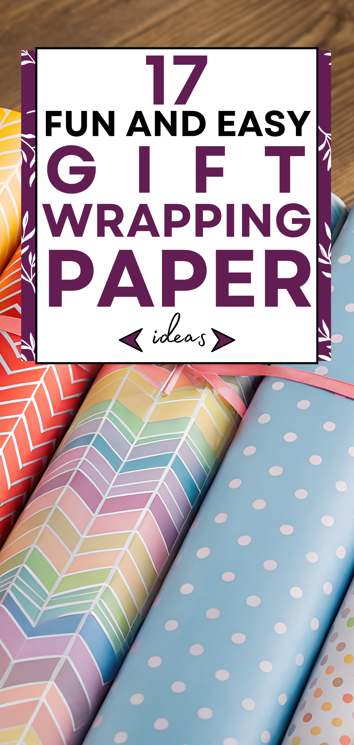 17 Gift Wrapping Paper Ideas 