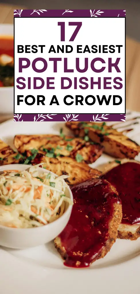 17 Best and Easiest Potluck Side Dishes For A Crowd - My Home And Kitchen